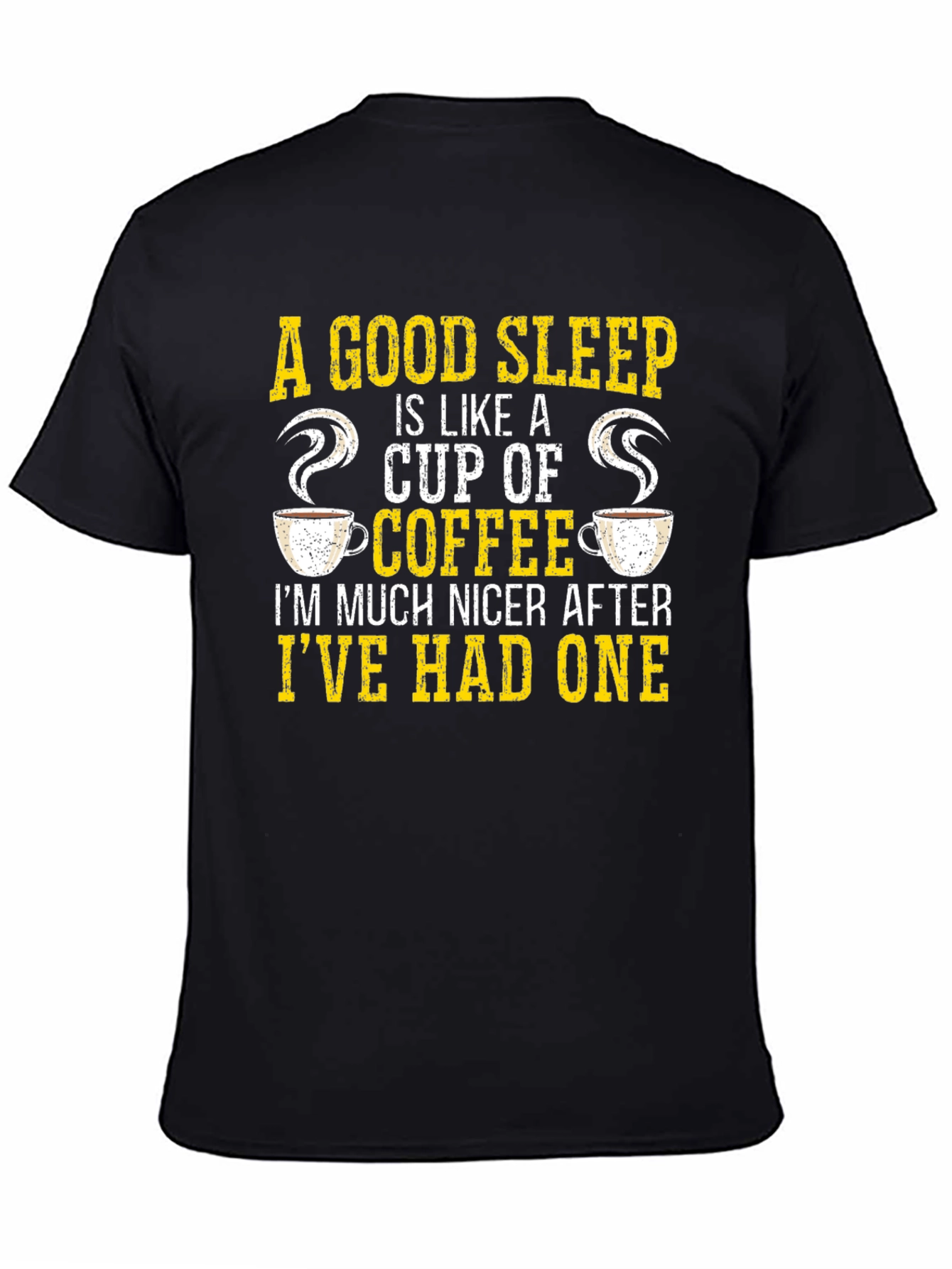Good Sleep is Like Coffee T-Shirt