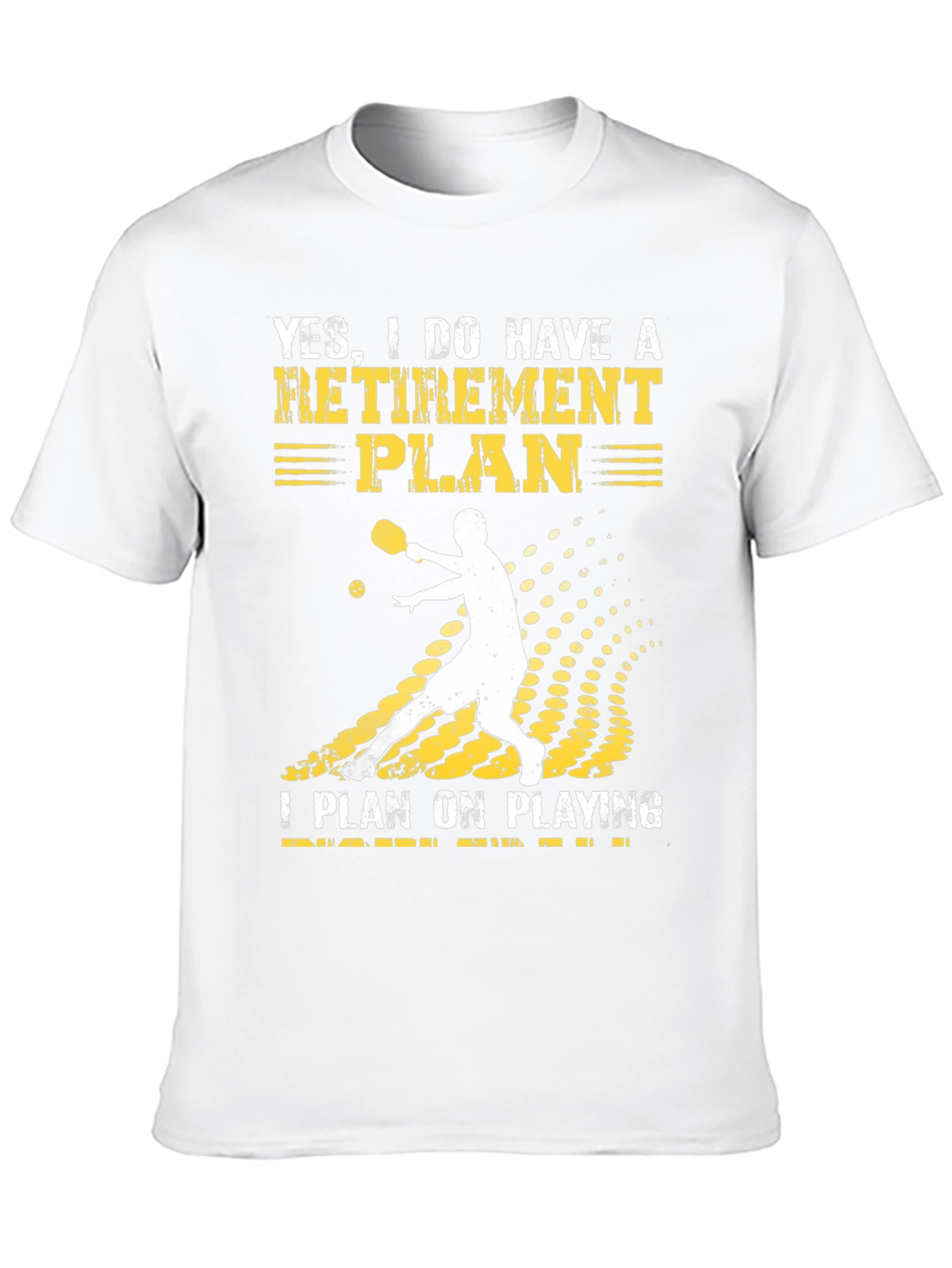 Pickleball Retirement Plan T-Shirt