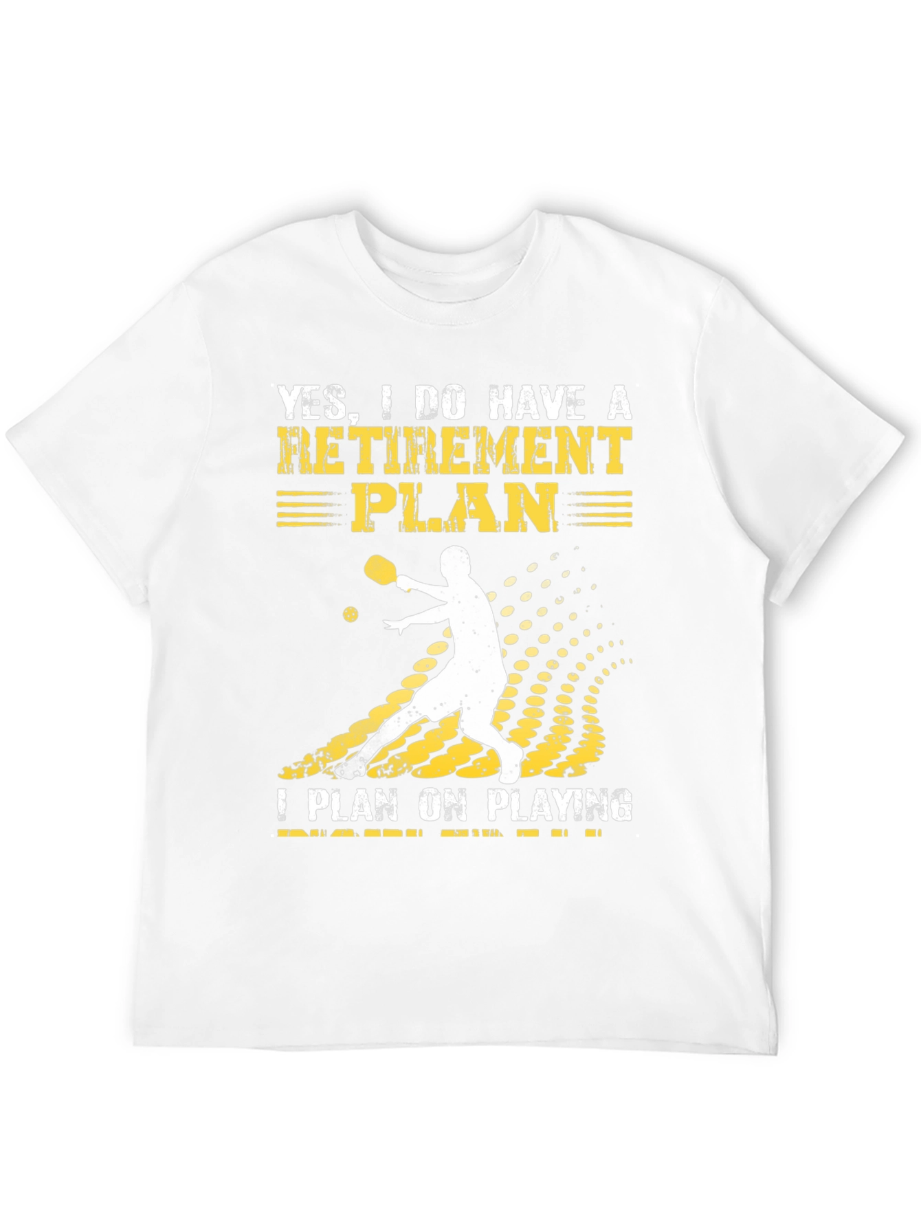 Pickleball Retirement Plan T-Shirt