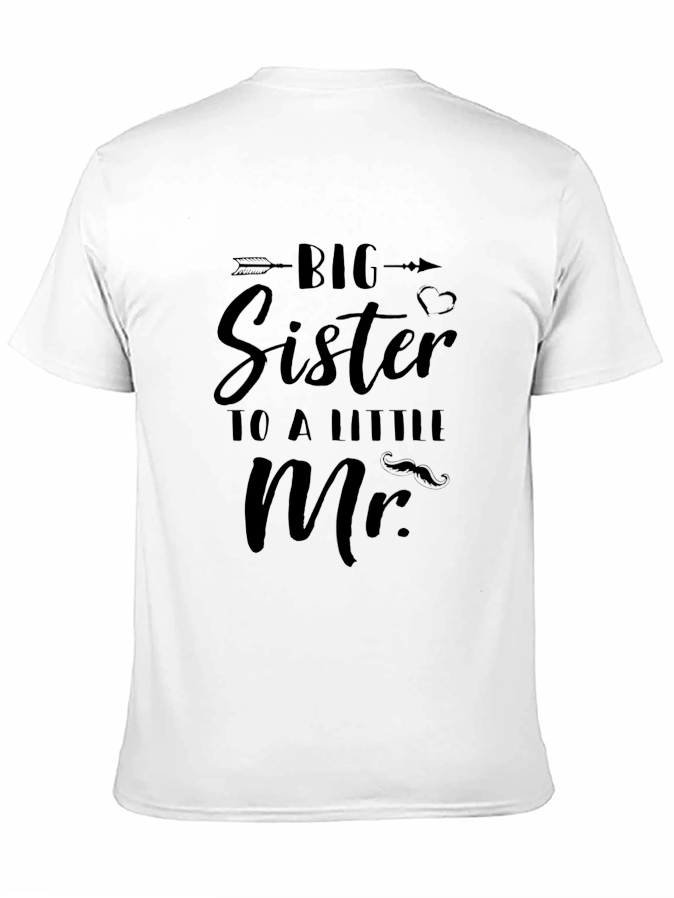 Big Sister to a Little Mr. T-Shirt