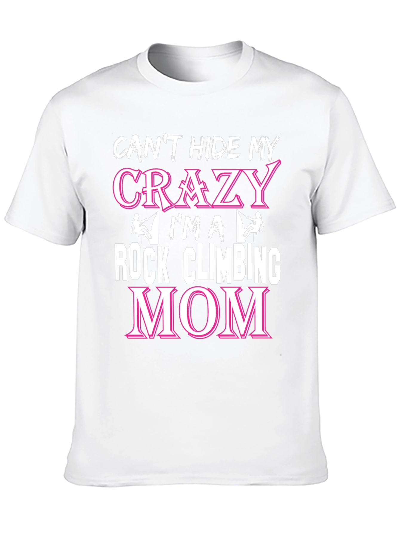 Crazy Rock Climbing Mom Graphic Tee