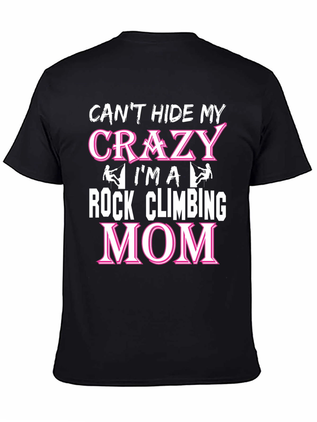 Crazy Rock Climbing Mom Graphic Tee