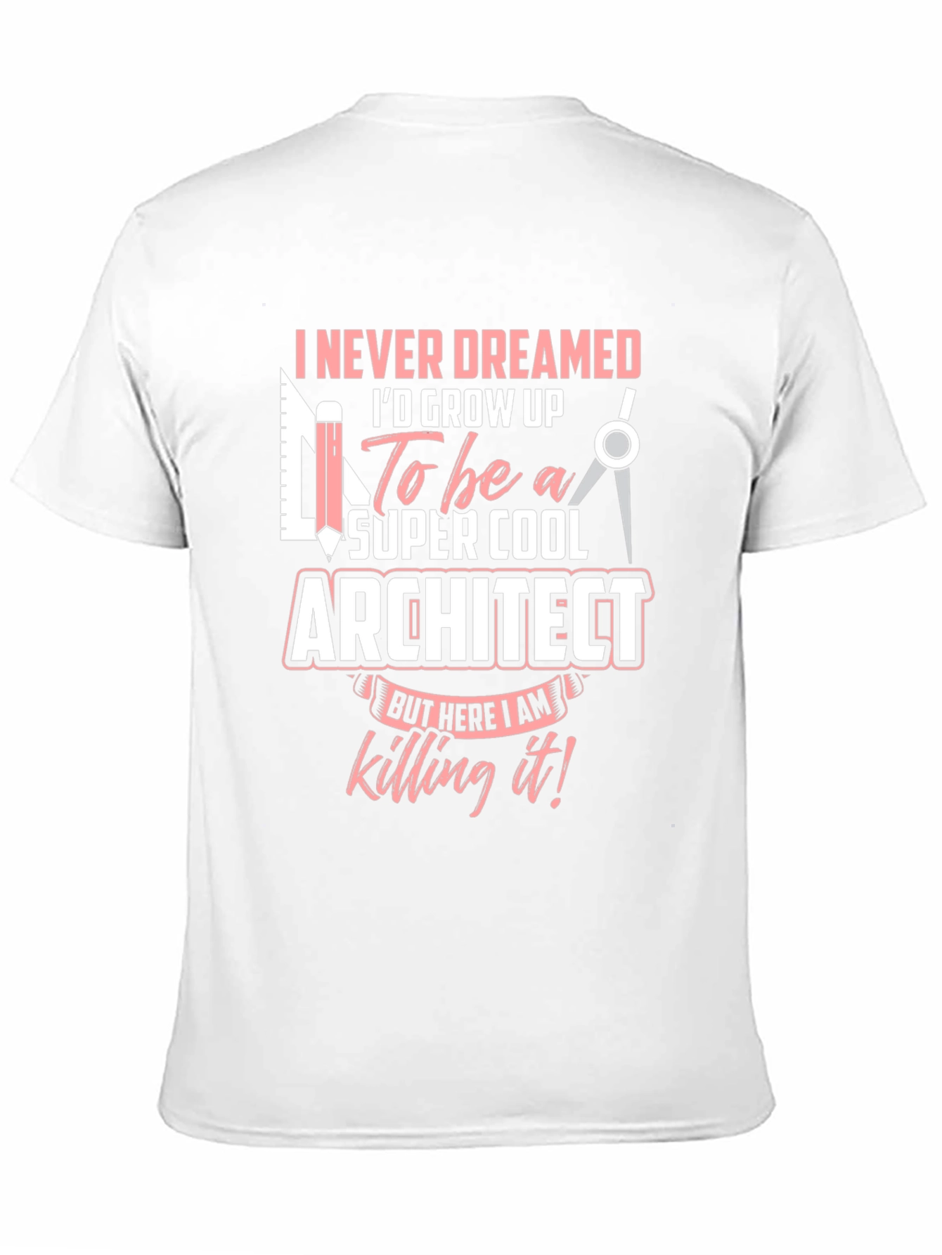Super Cool Architect T-Shirt - Unique Design