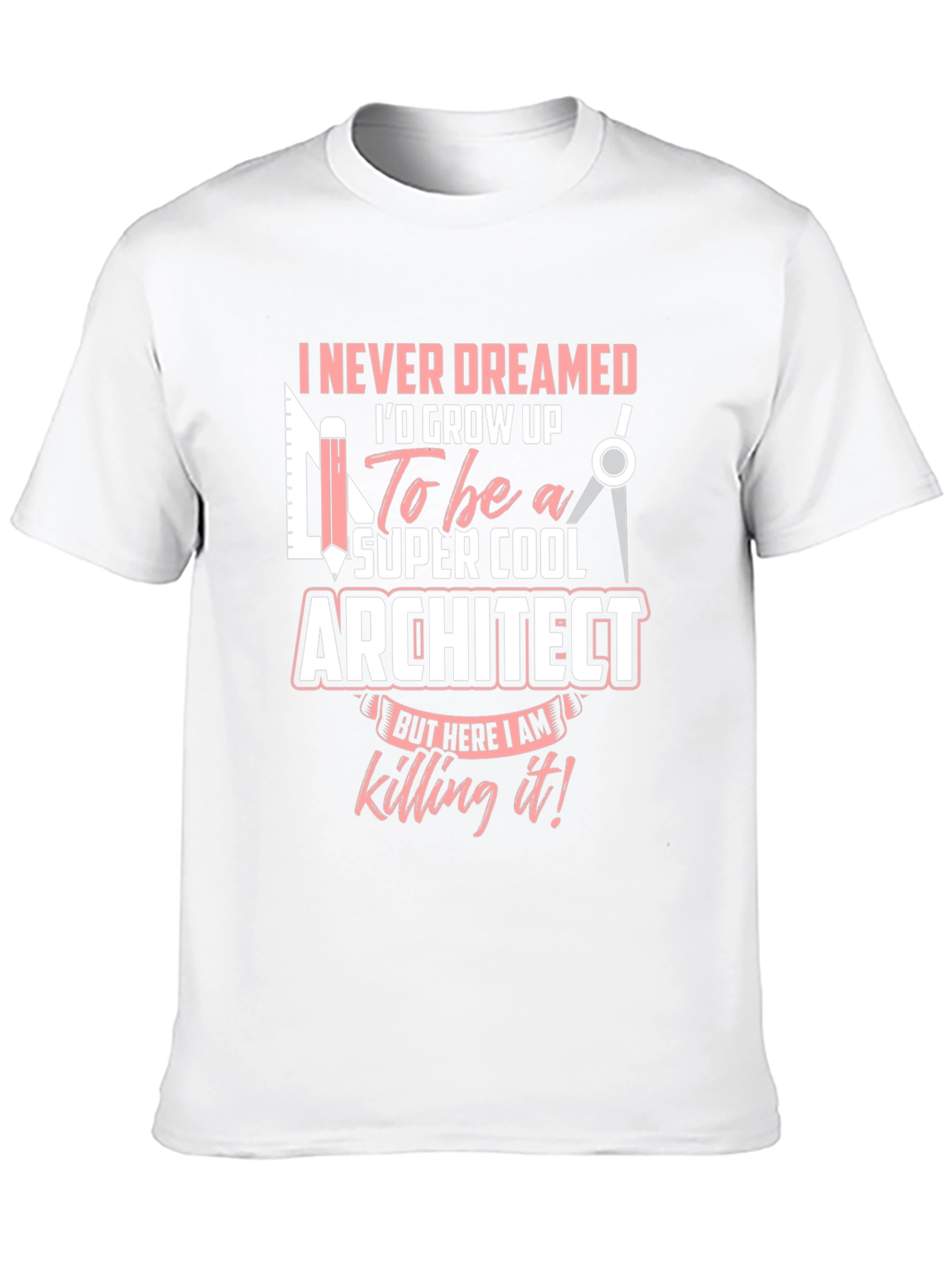Super Cool Architect T-Shirt - Unique Design