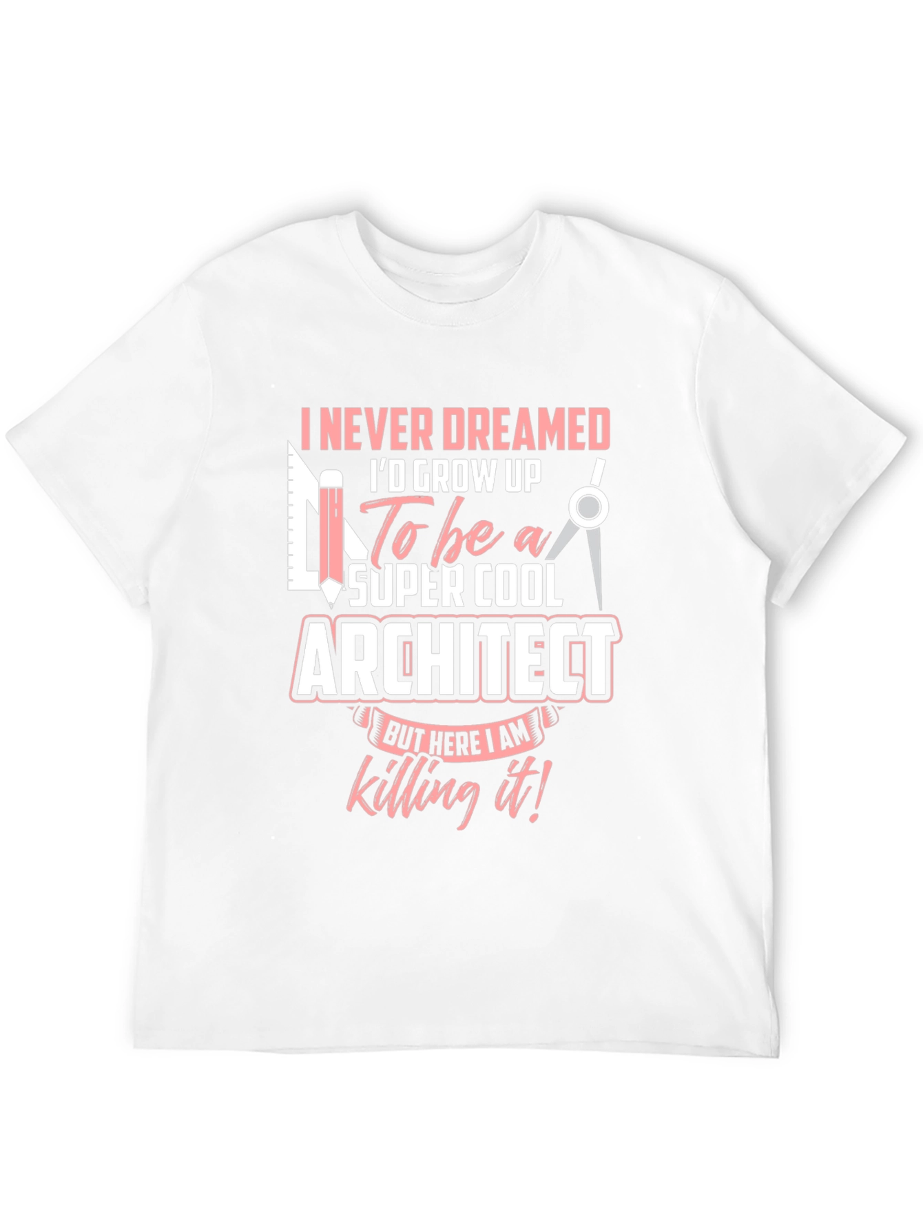Super Cool Architect T-Shirt - Unique Design