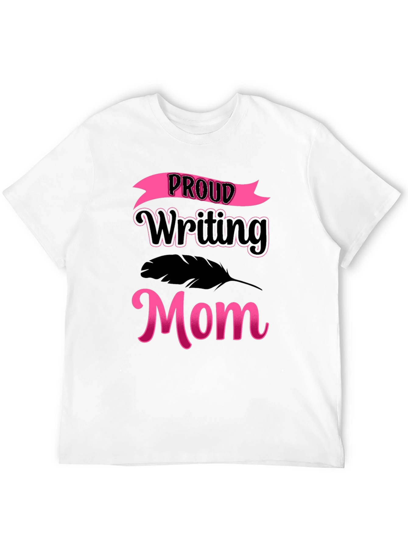 Proud Writing Mom T-Shirt - Black