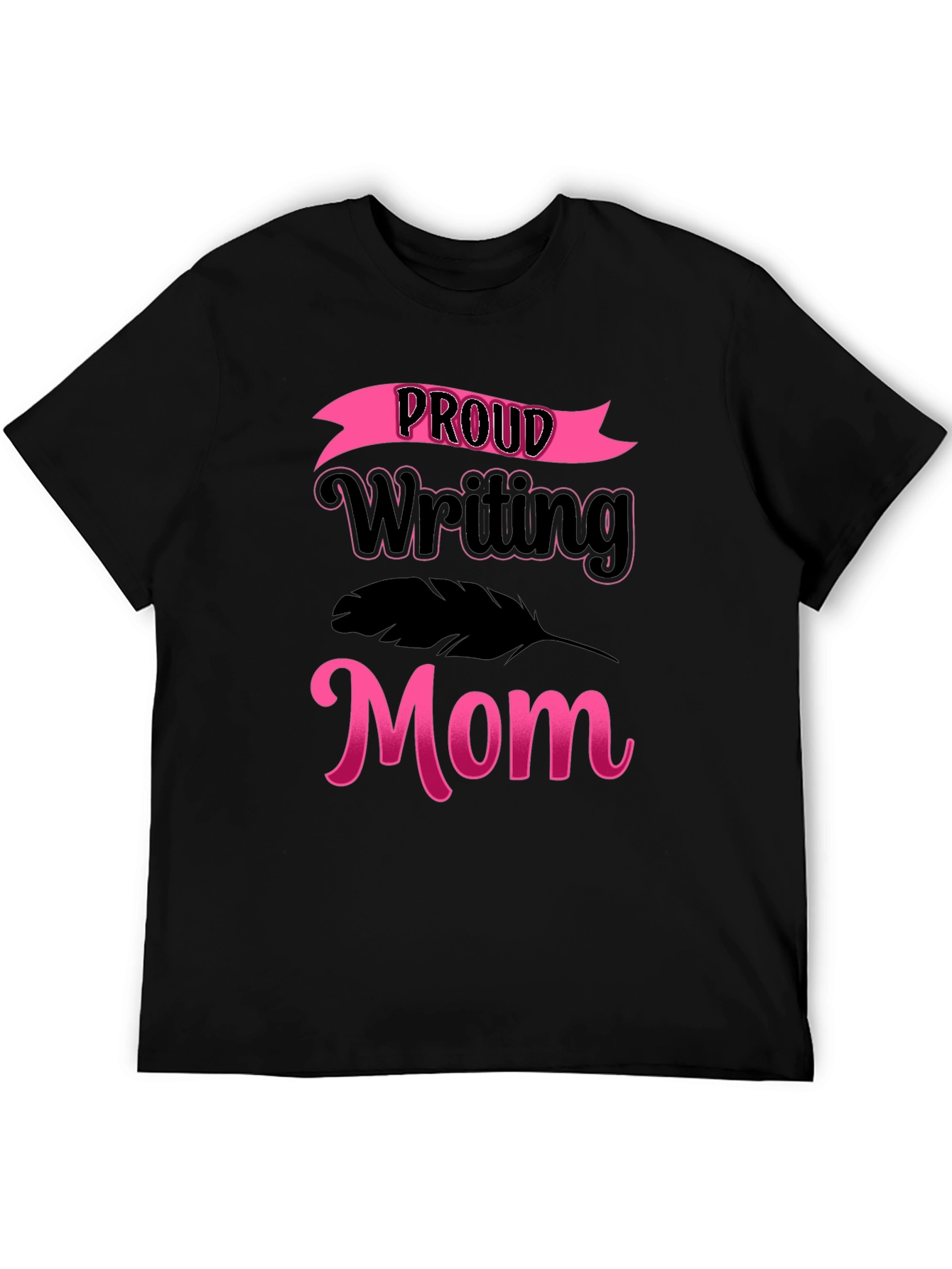 Proud Writing Mom T-Shirt - Black