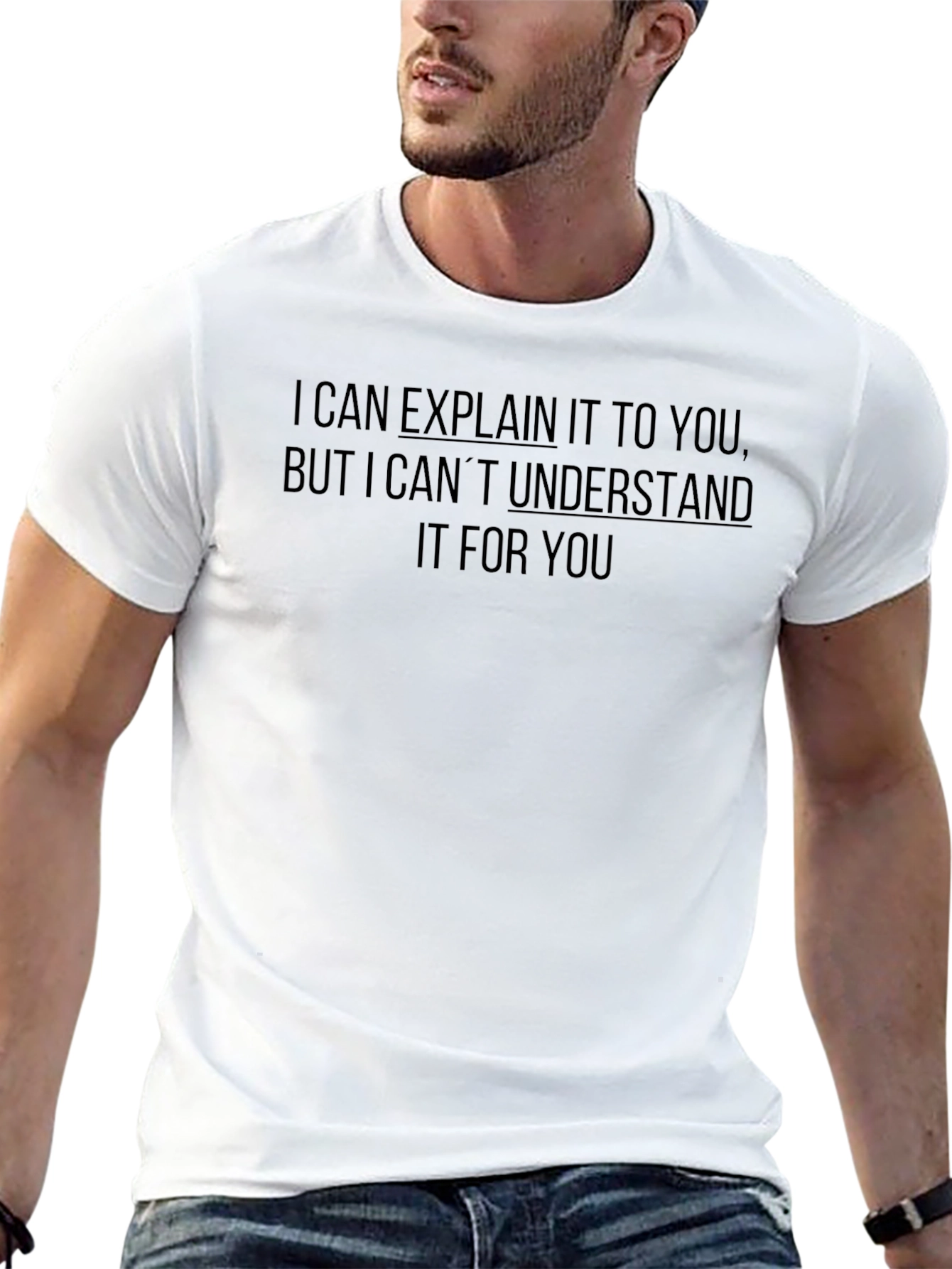 Explain But Not Understand T-Shirt