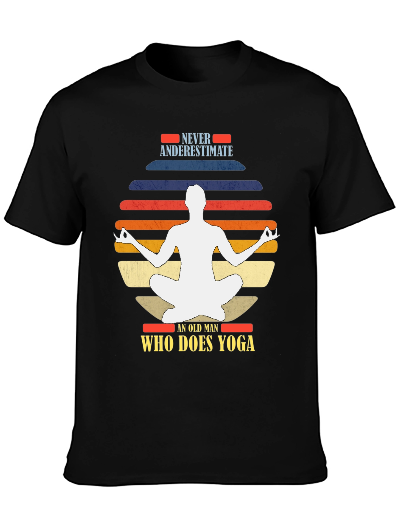 Yoga Man Graphic Tee - Never Underestimate