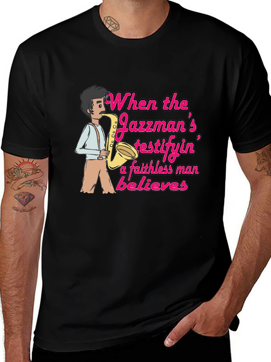 Jazzman Believes Graphic T-Shirt