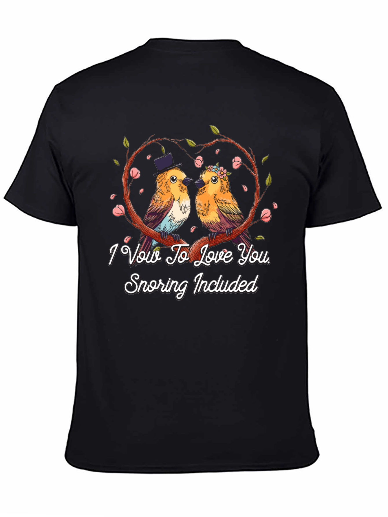 I Vow to Love You Bird T-Shirt