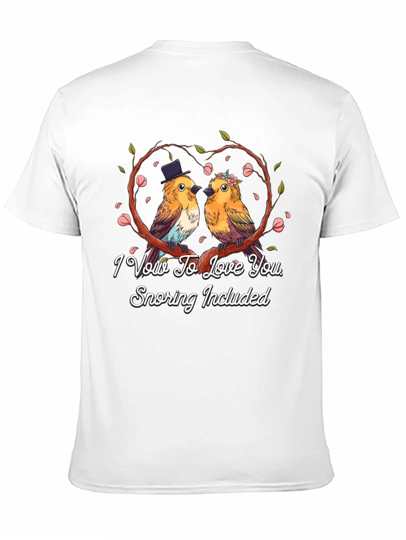 I Vow to Love You Bird T-Shirt