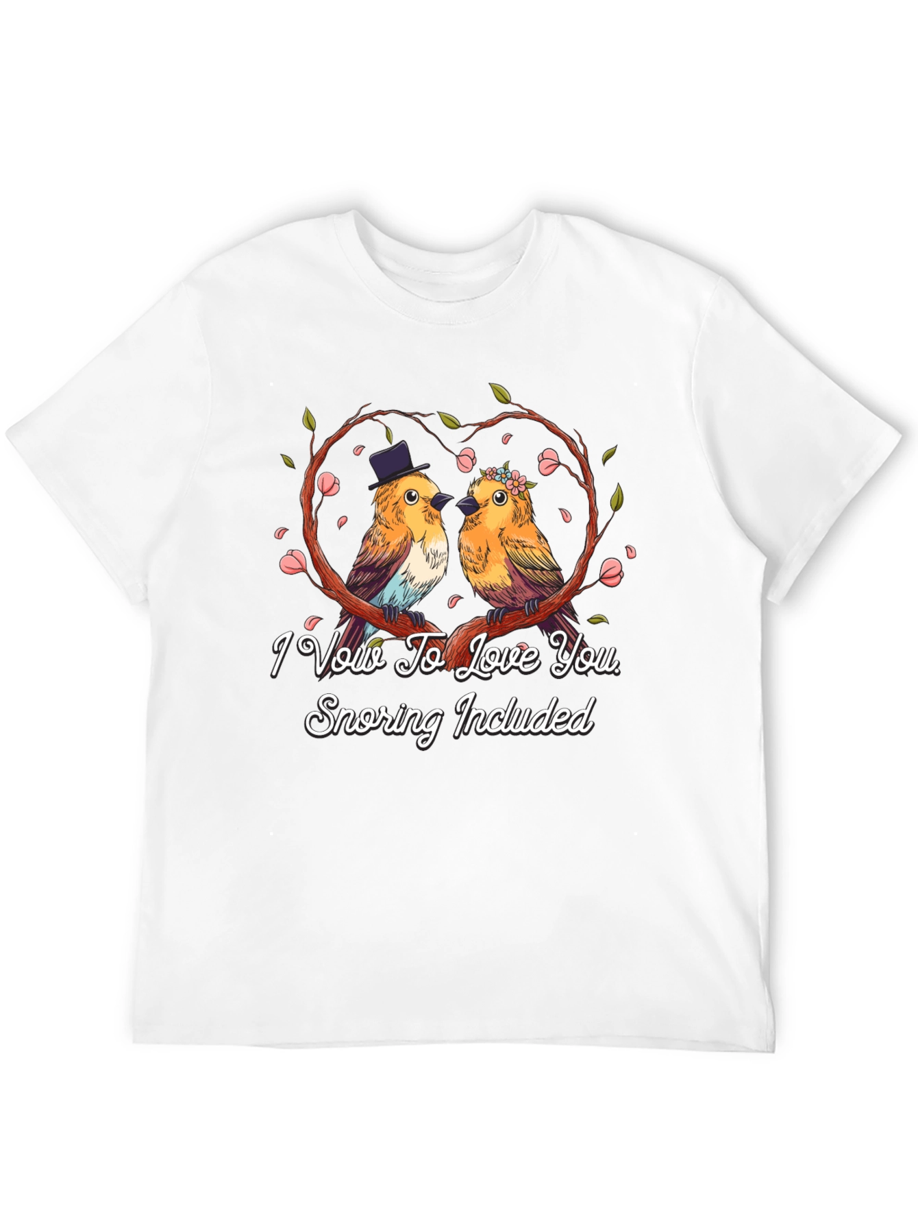 I Vow to Love You Bird T-Shirt
