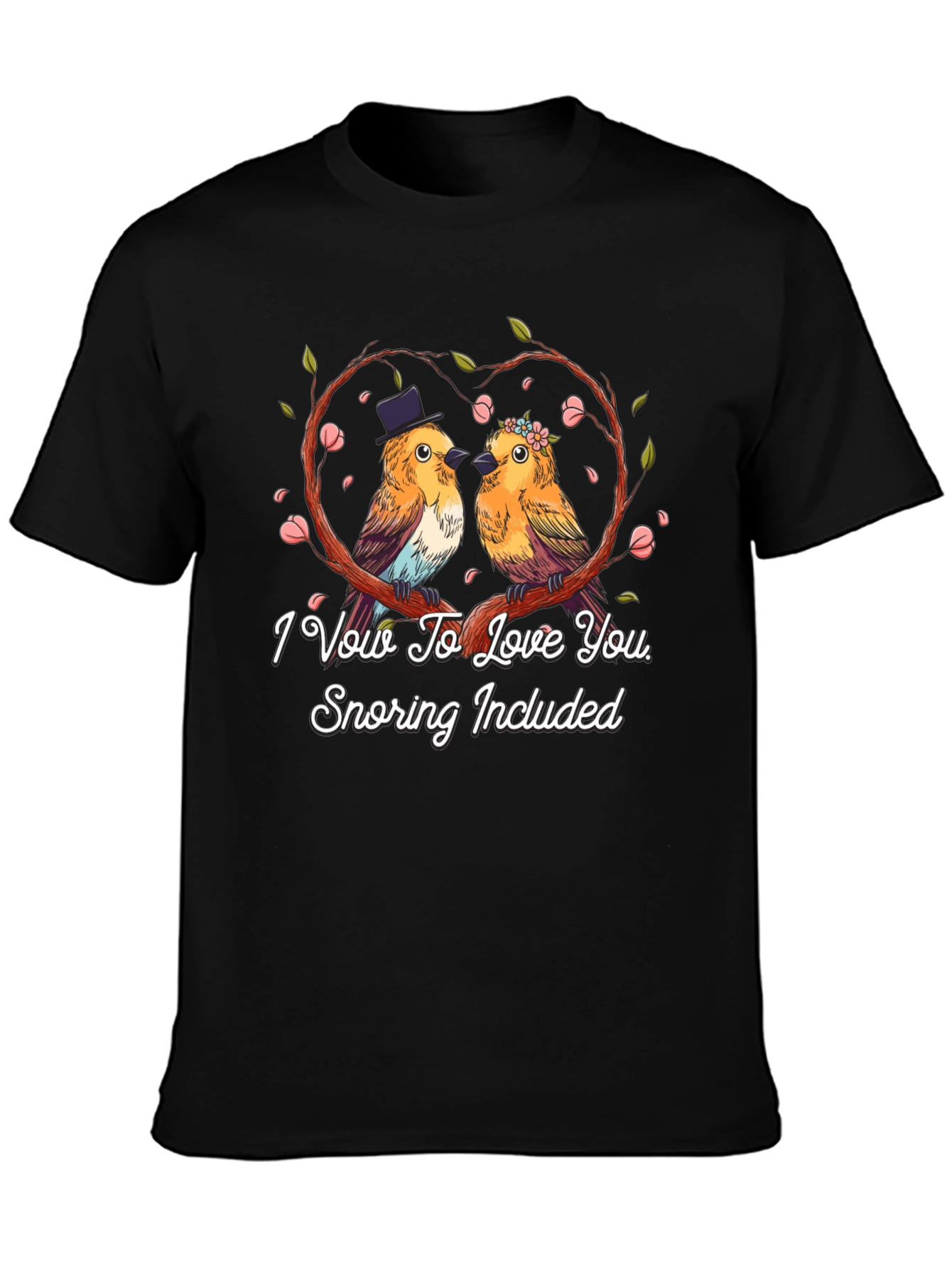 I Vow to Love You Bird T-Shirt