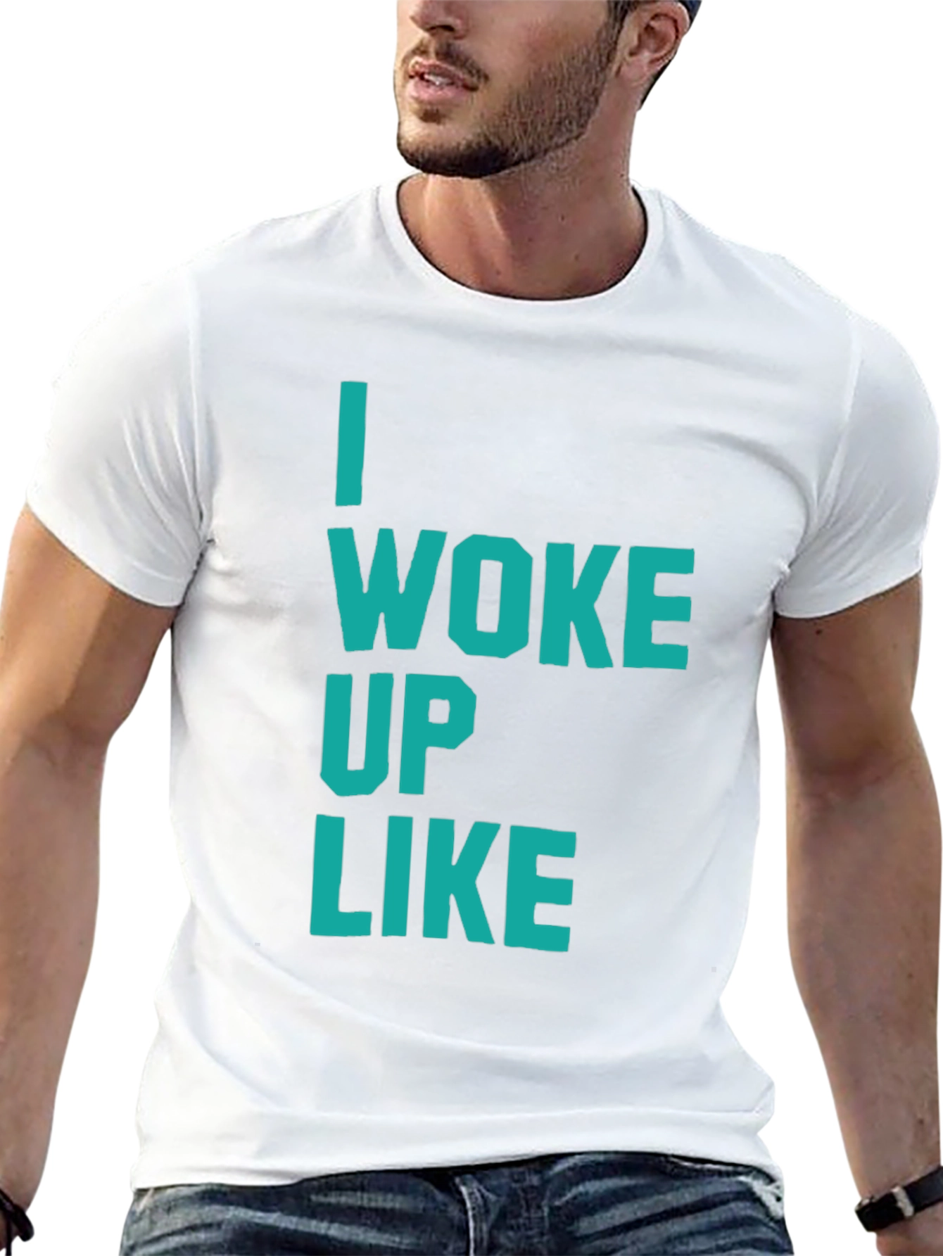 I Woke Up Like This T-Shirt