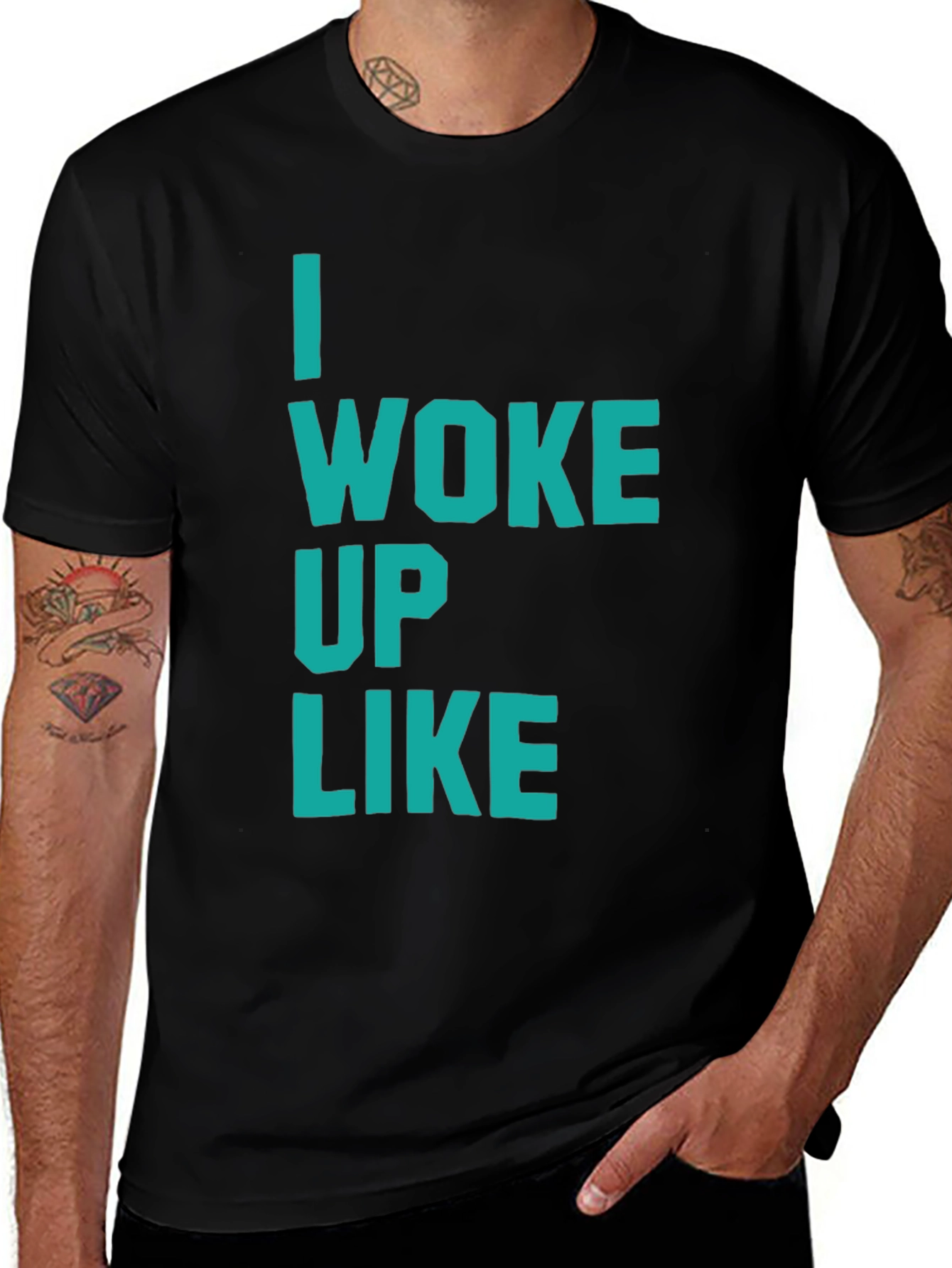 I Woke Up Like This T-Shirt
