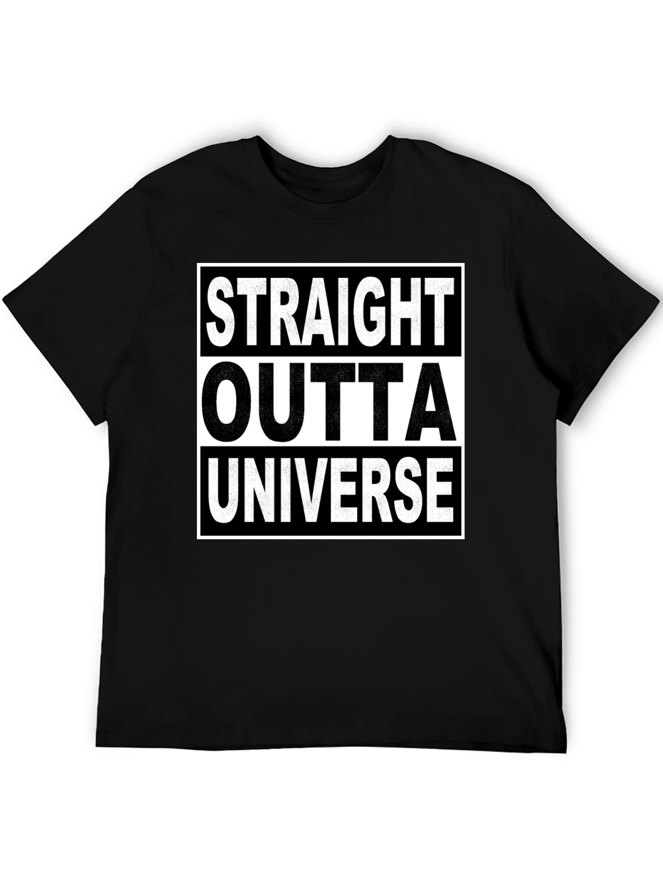 Straight Outta Universe T-Shirt