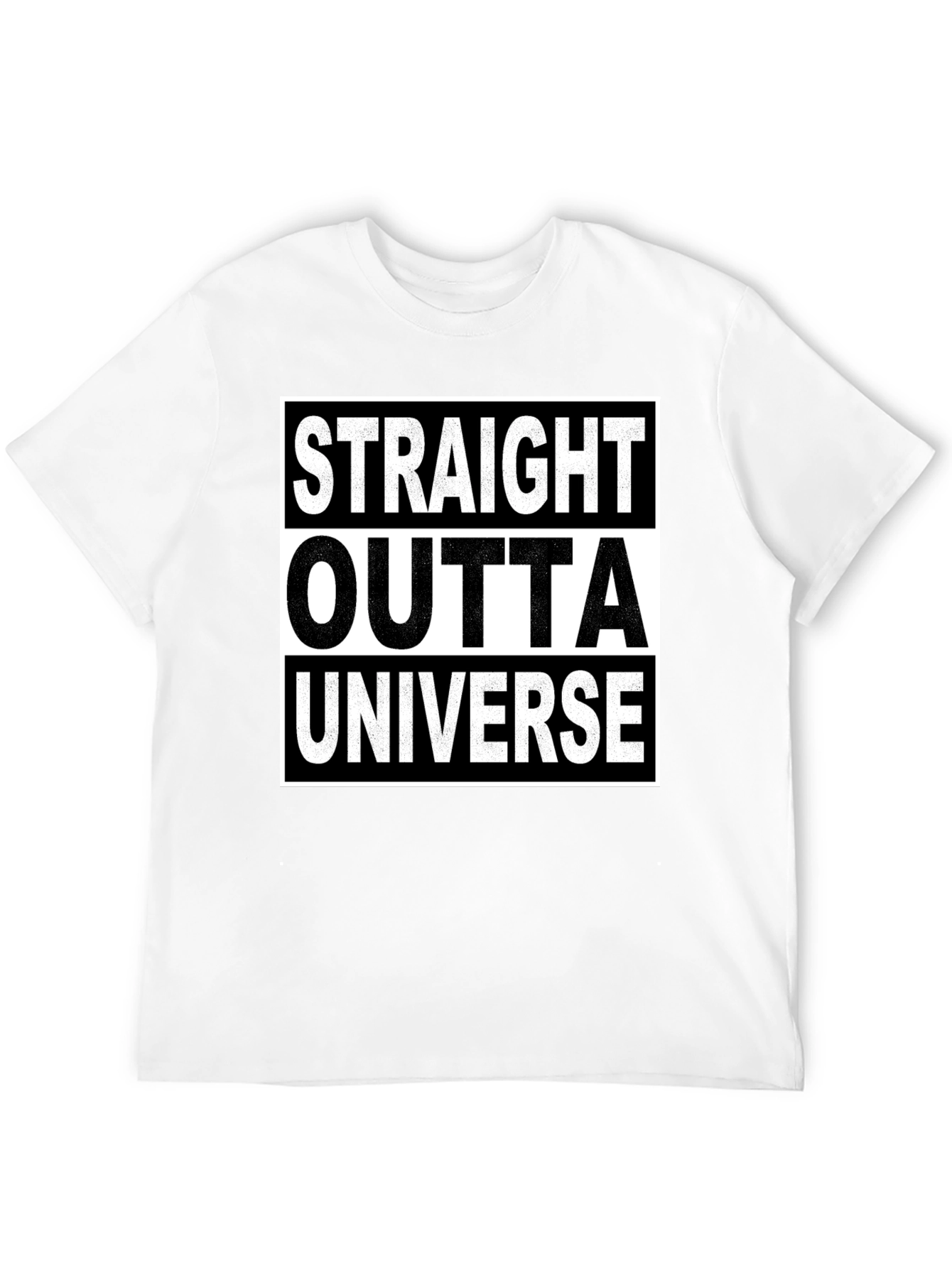 Straight Outta Universe T-Shirt