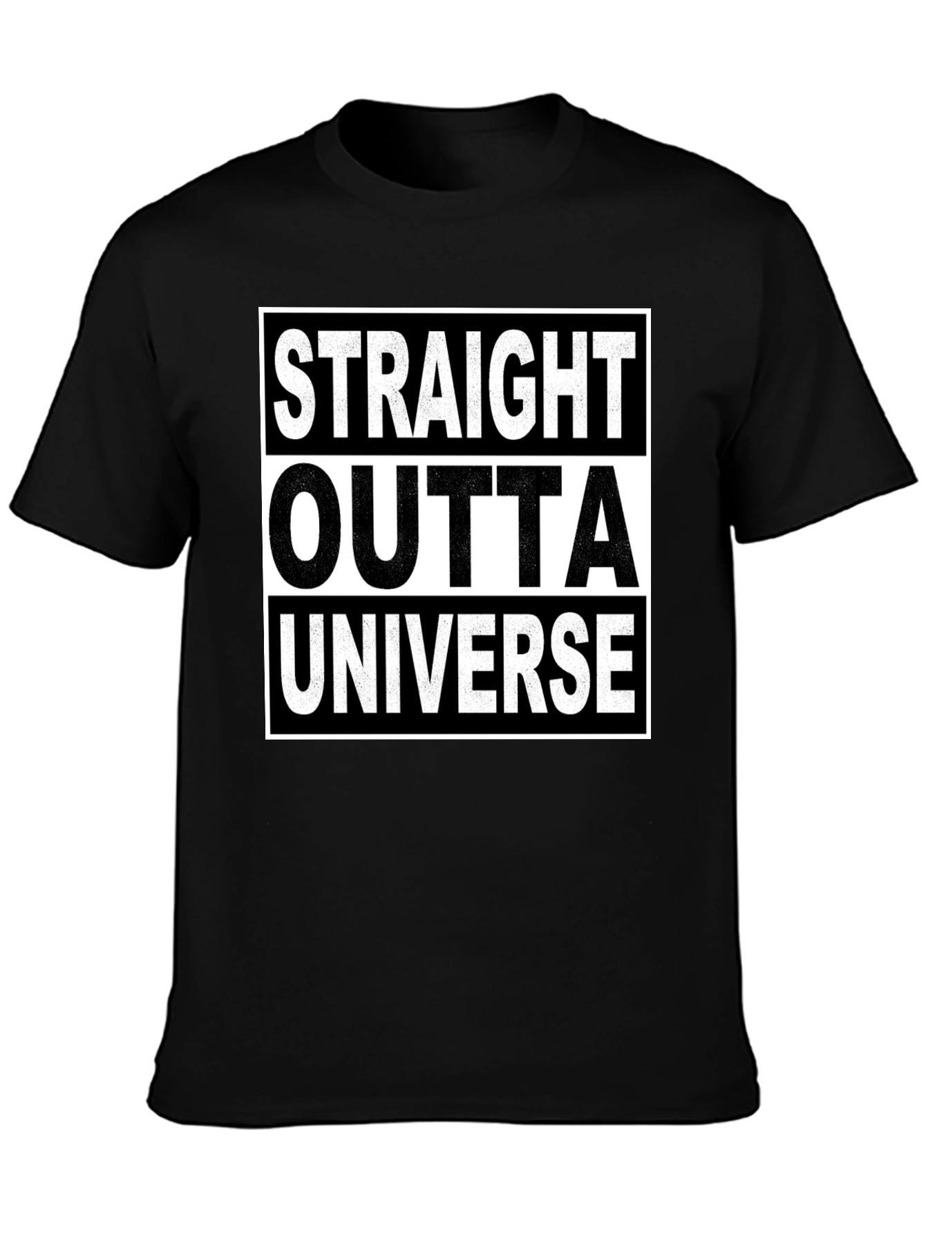 Straight Outta Universe T-Shirt