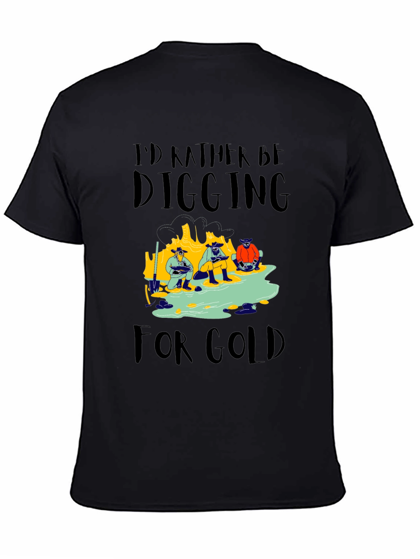 Gold Digging T-Shirt