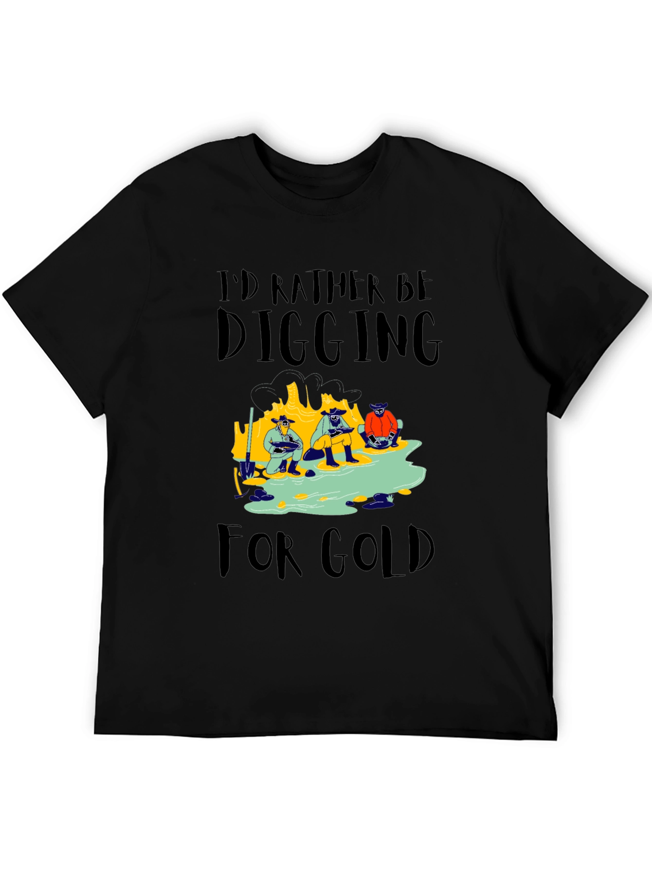 Gold Digging T-Shirt