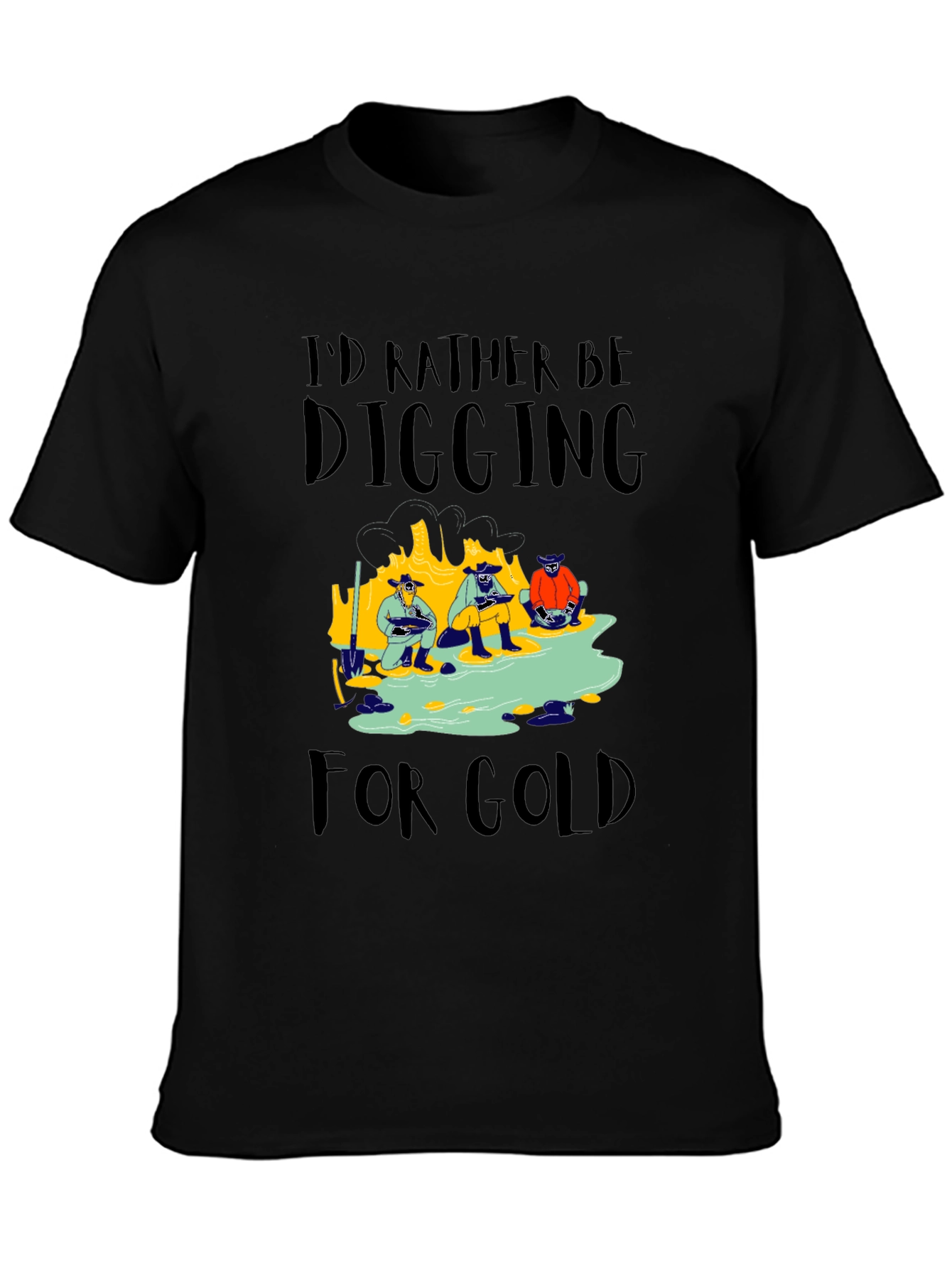 Gold Digging T-Shirt