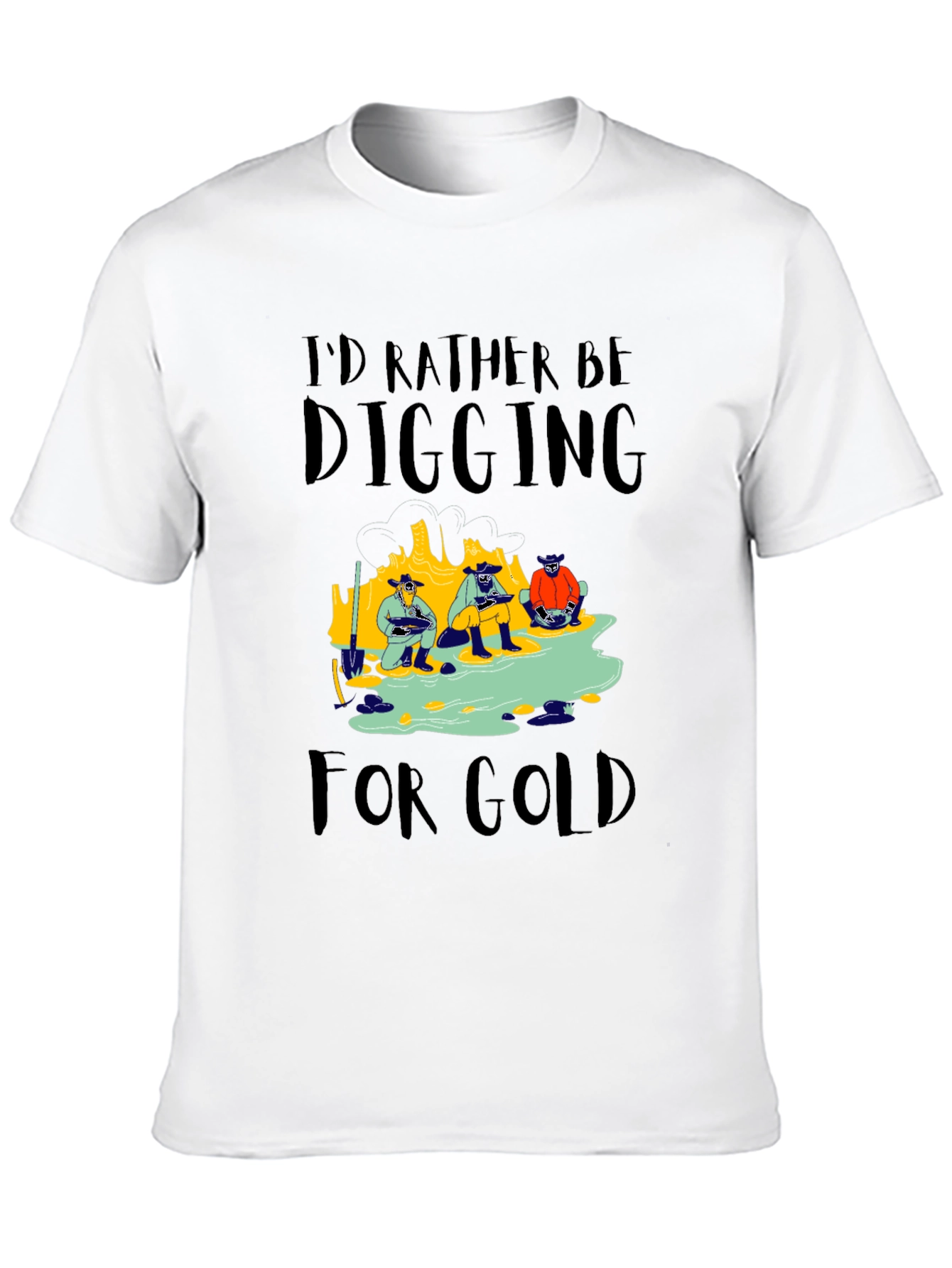 Gold Digging T-Shirt
