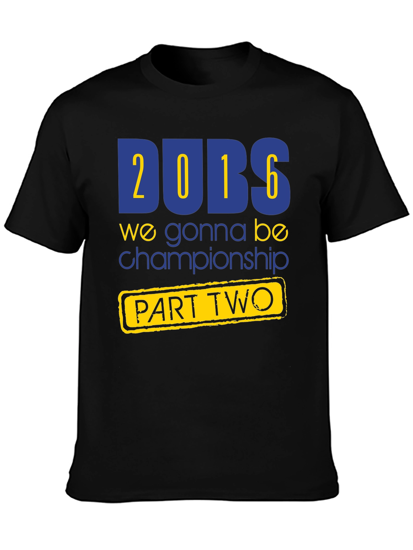 Dubs 2016 Championship Part Two T-Shirt