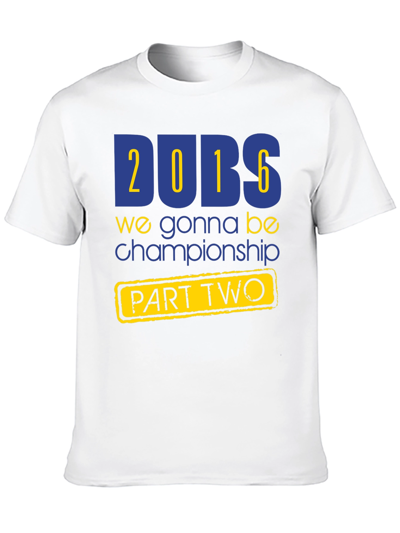 Dubs 2016 Championship Part Two T-Shirt