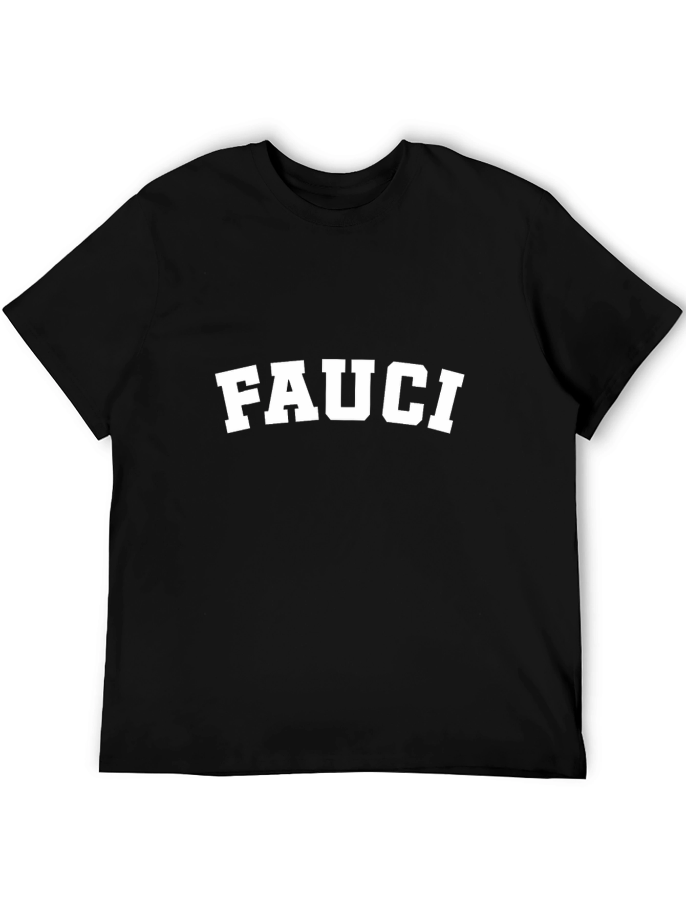 Fauci T-Shirt - Bold White Text on Black