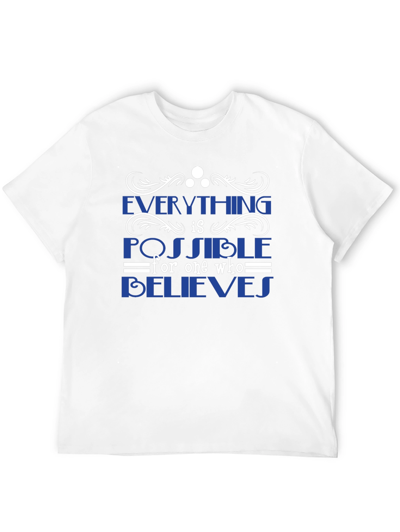 Inspirational Belief T-Shirt