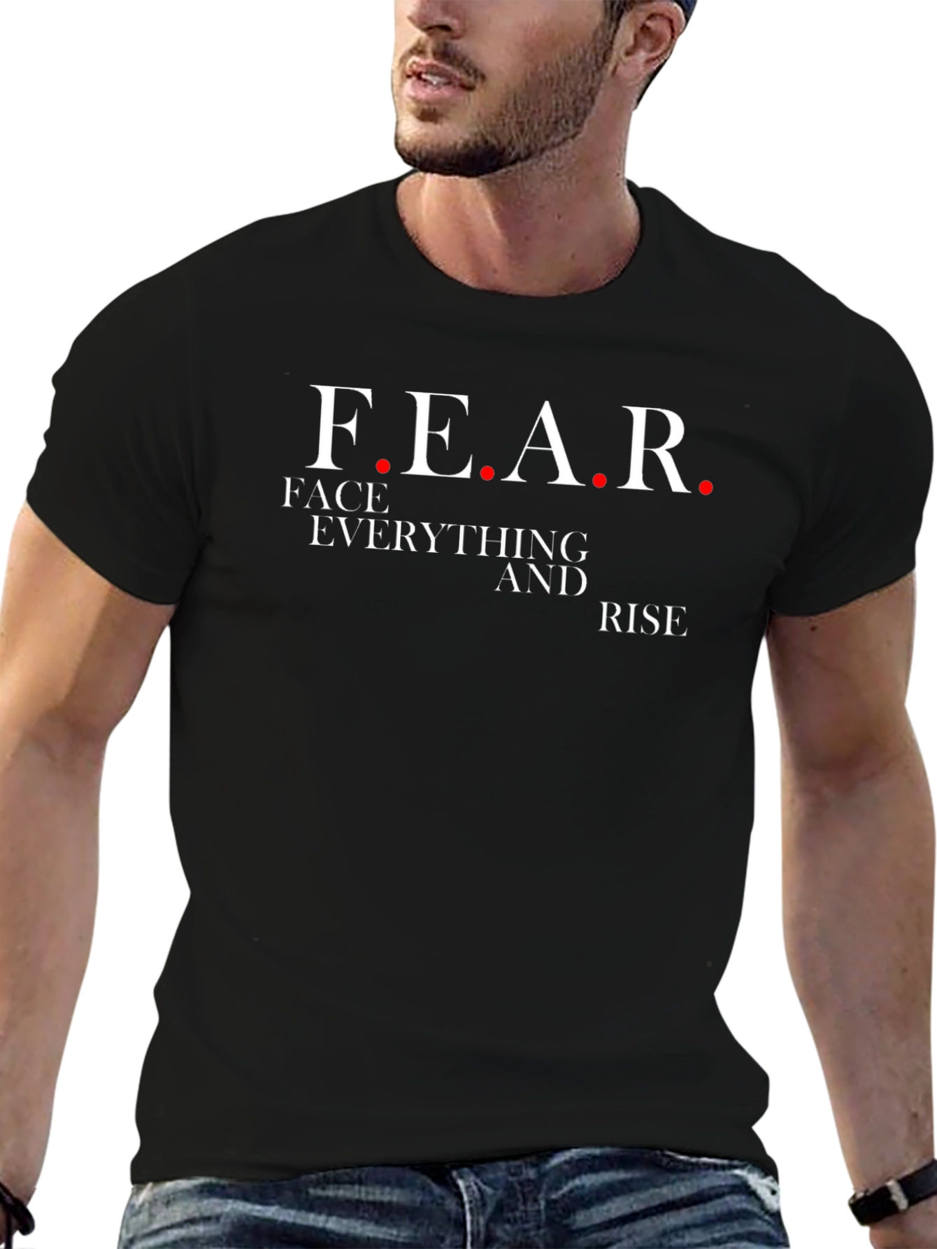 Motivational FEAR Graphic T-Shirt