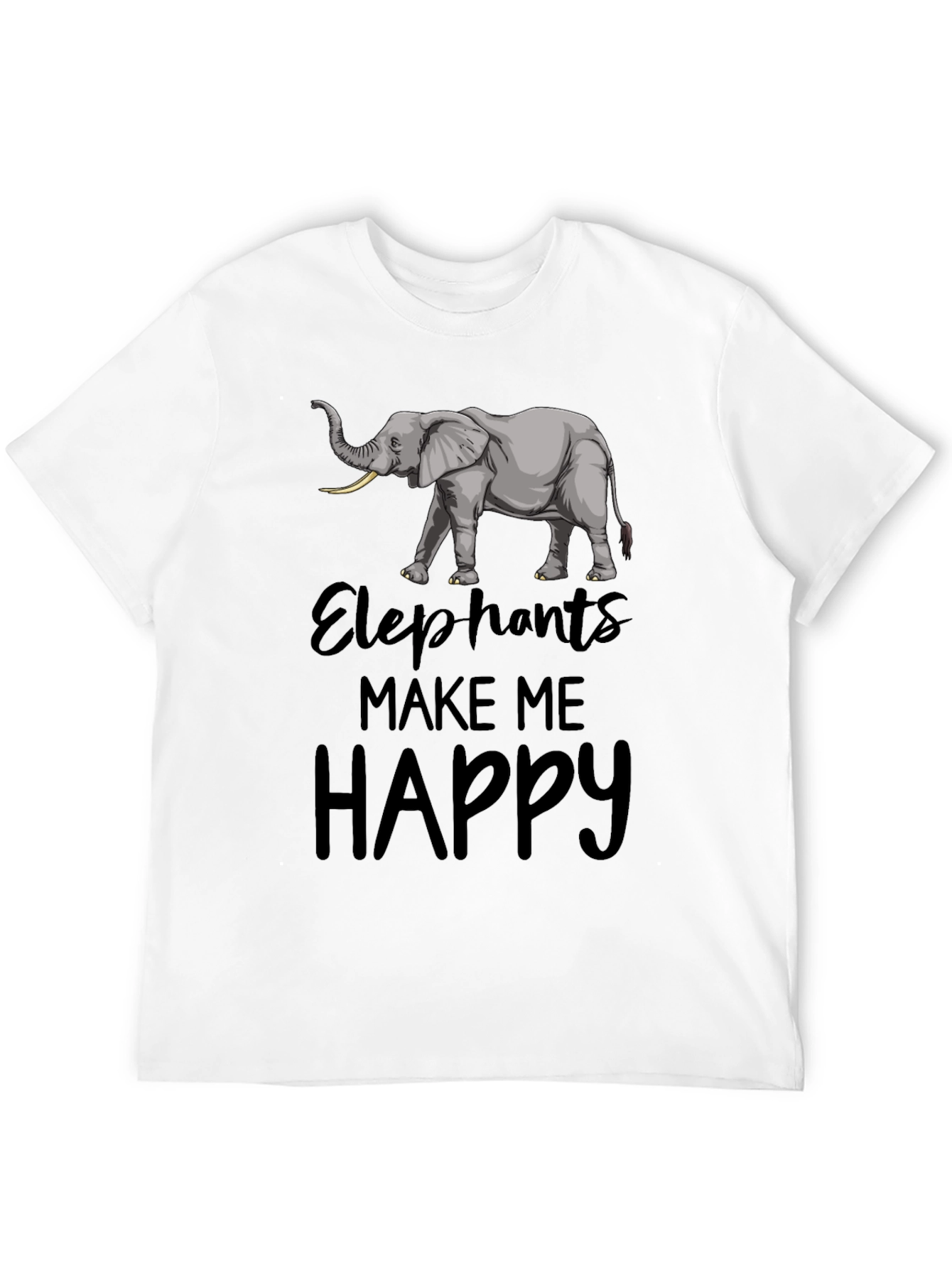Elephant T-Shirt: Elephants Make Me Happy