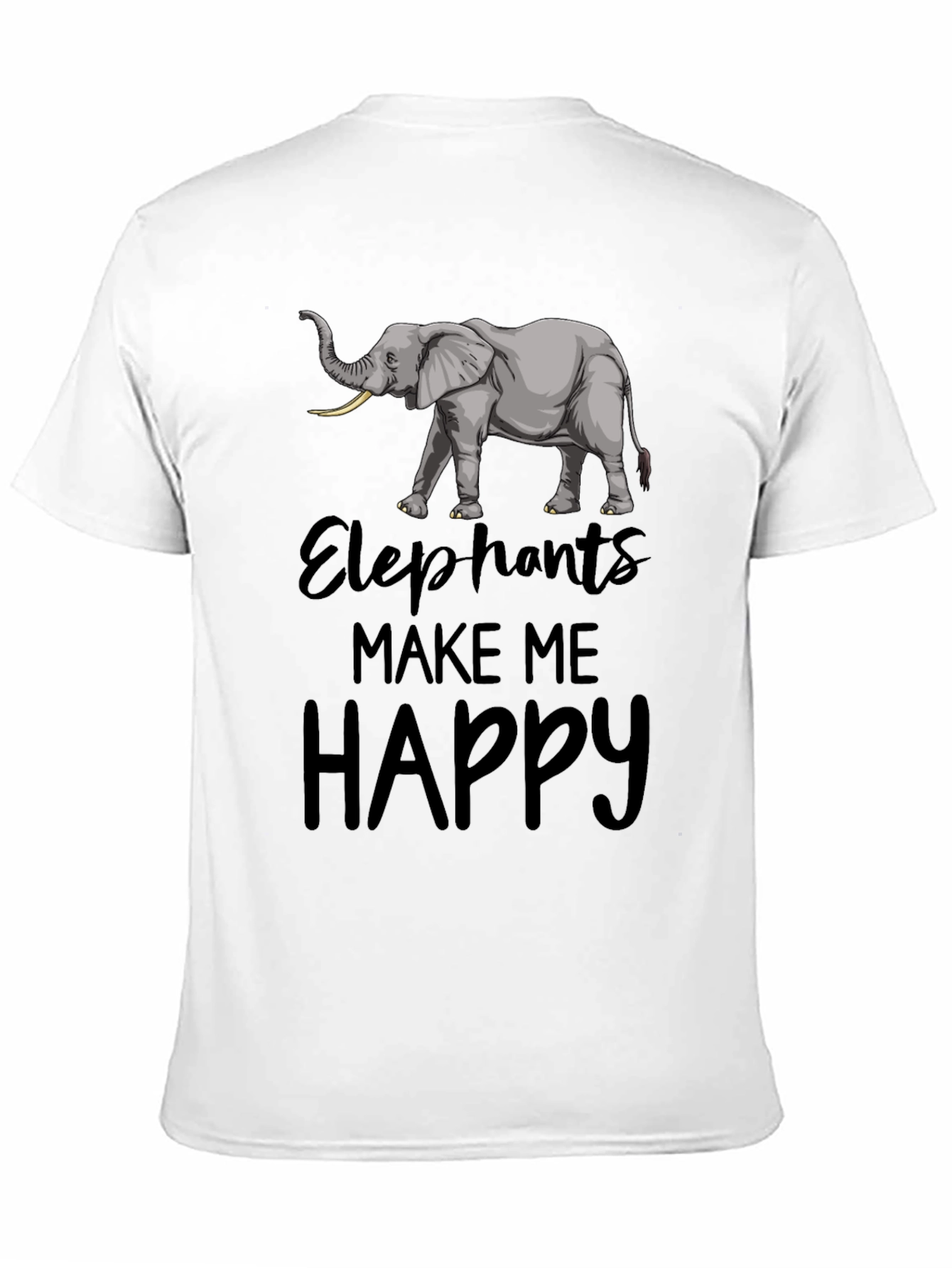 Elephant T-Shirt: Elephants Make Me Happy
