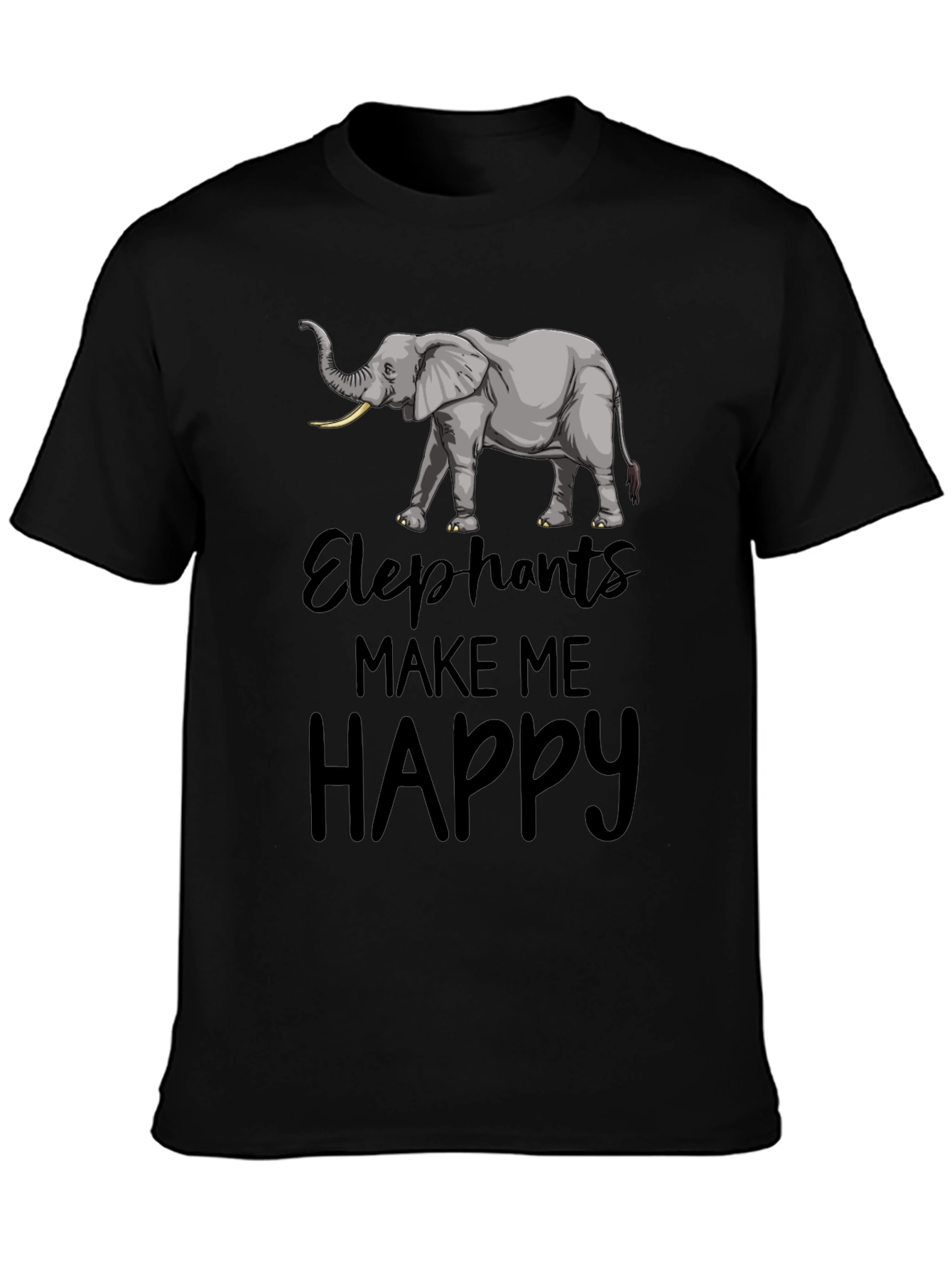 Elephant T-Shirt: Elephants Make Me Happy