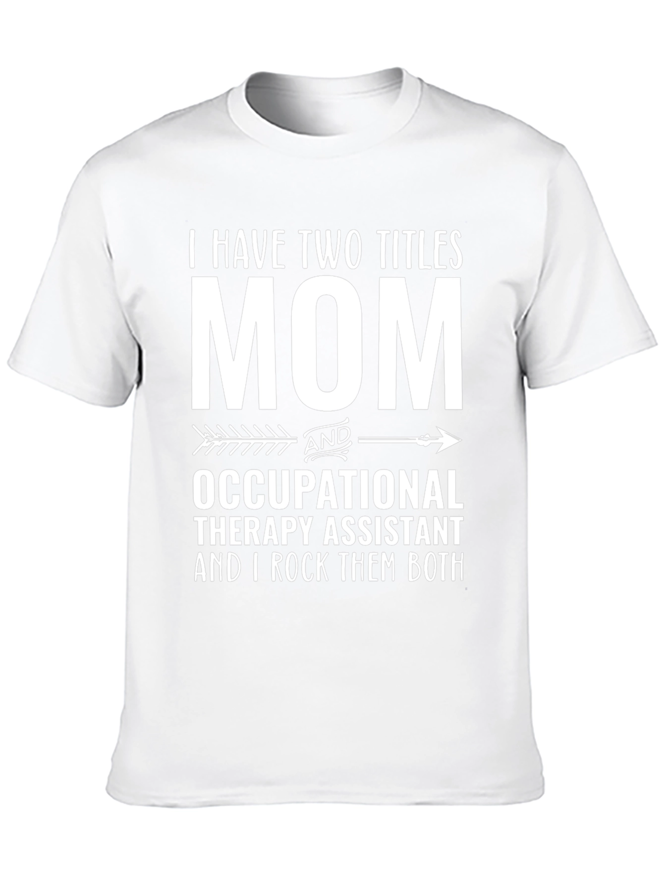 Mom Occupational Therapy Assistant T-Shirt