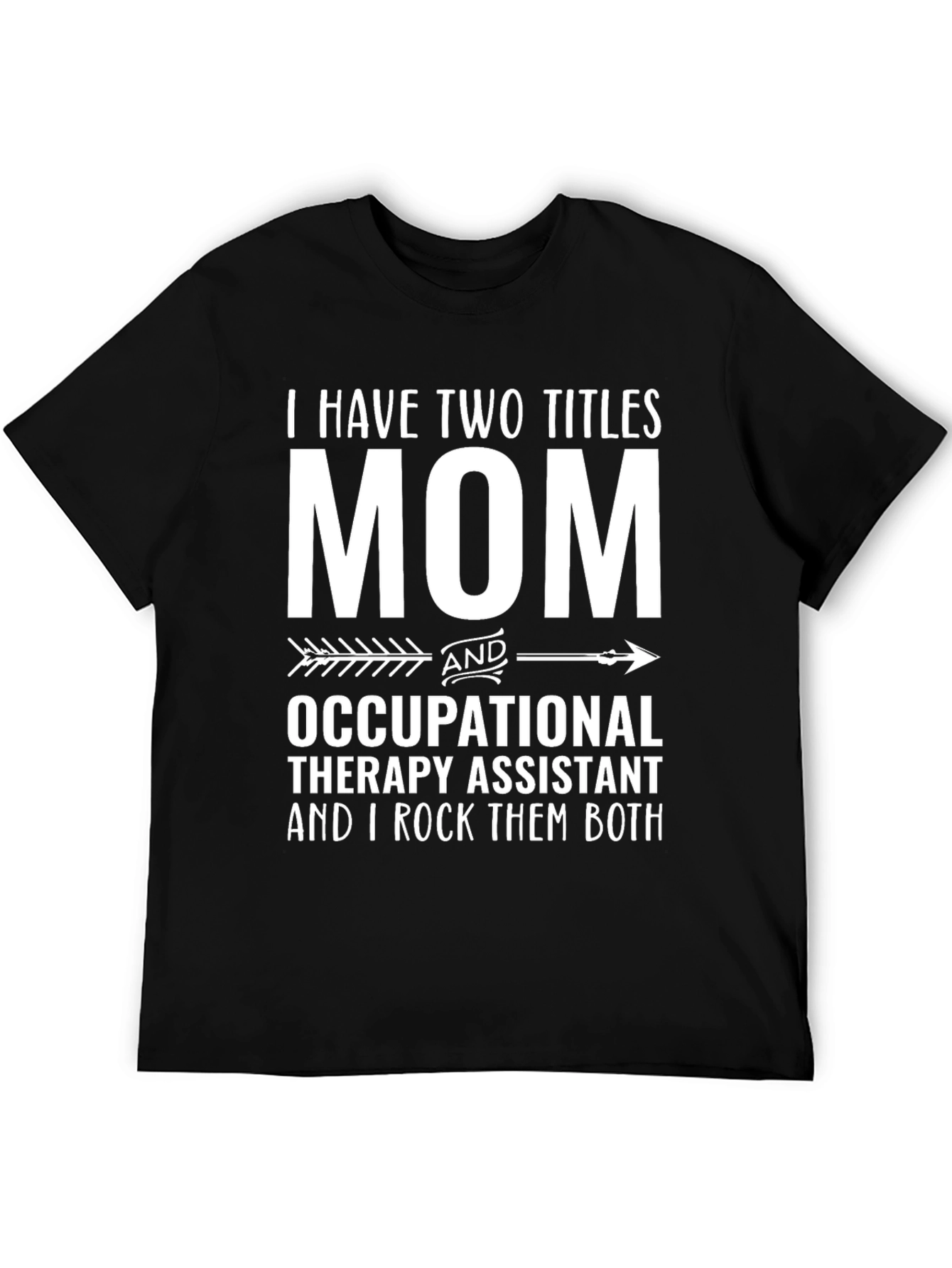 Mom Occupational Therapy Assistant T-Shirt