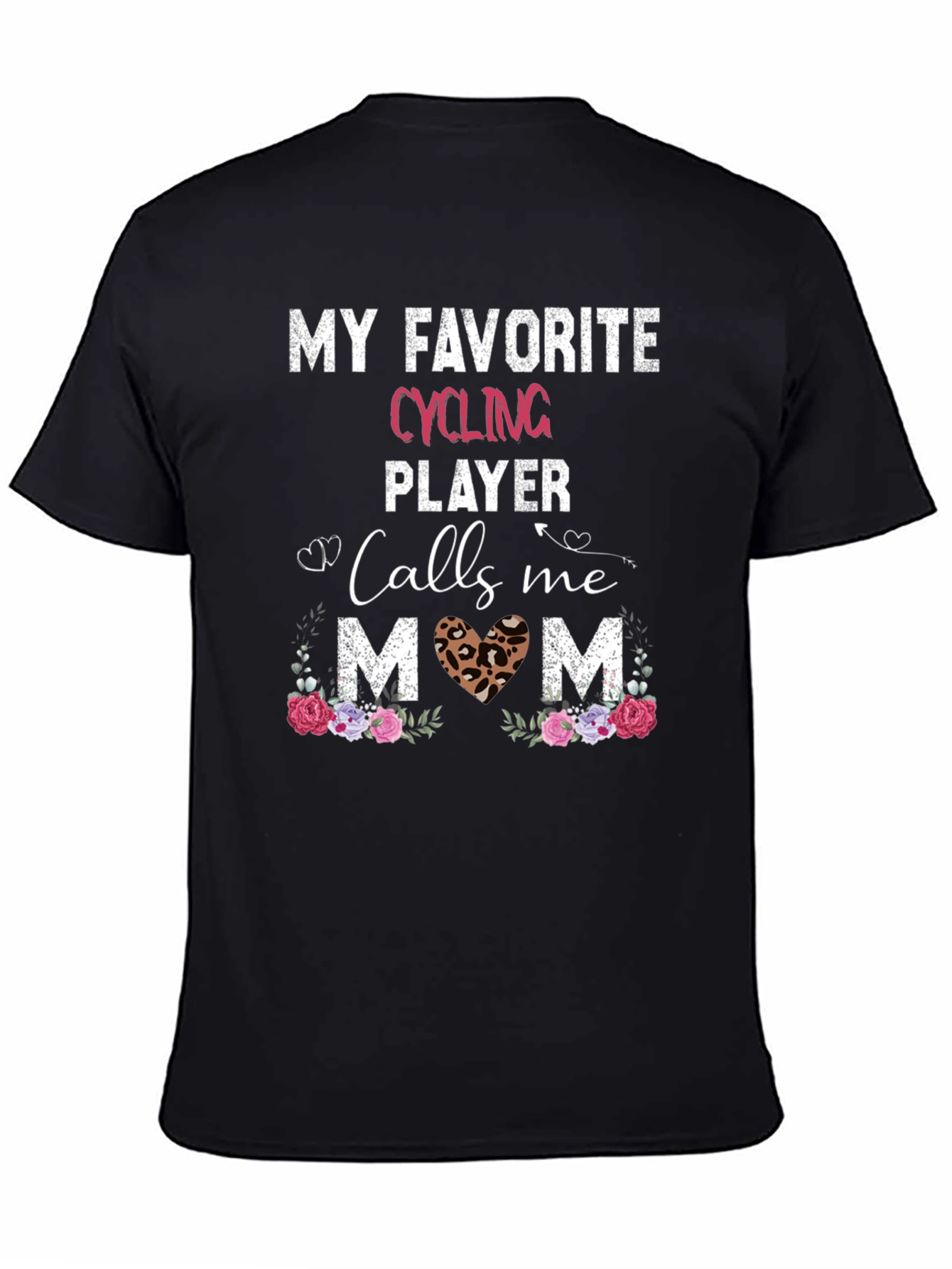 My Favorite Cycling Player Calls Me Mom T-Shirt