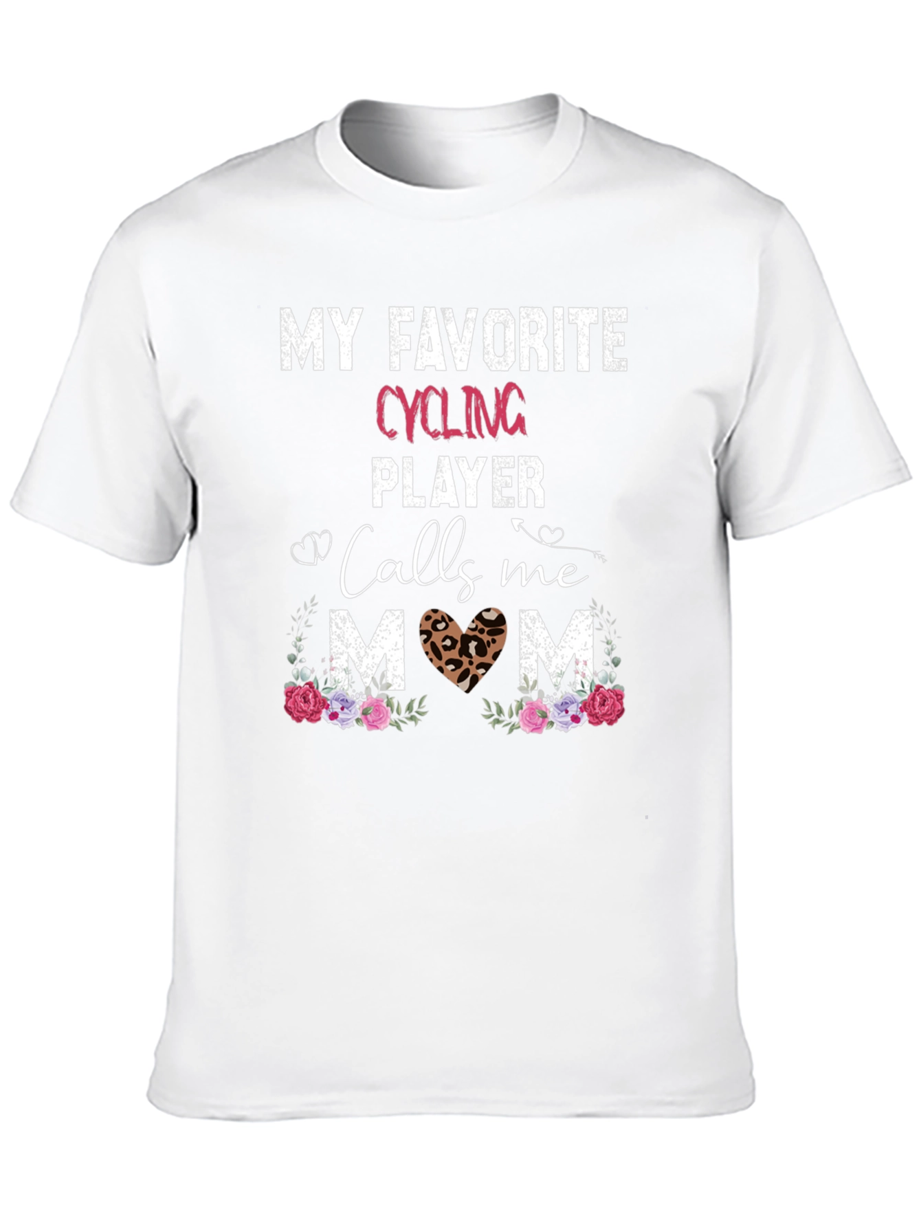 My Favorite Cycling Player Calls Me Mom T-Shirt
