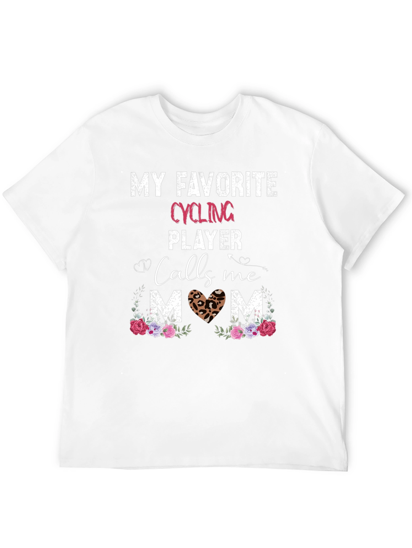My Favorite Cycling Player Calls Me Mom T-Shirt