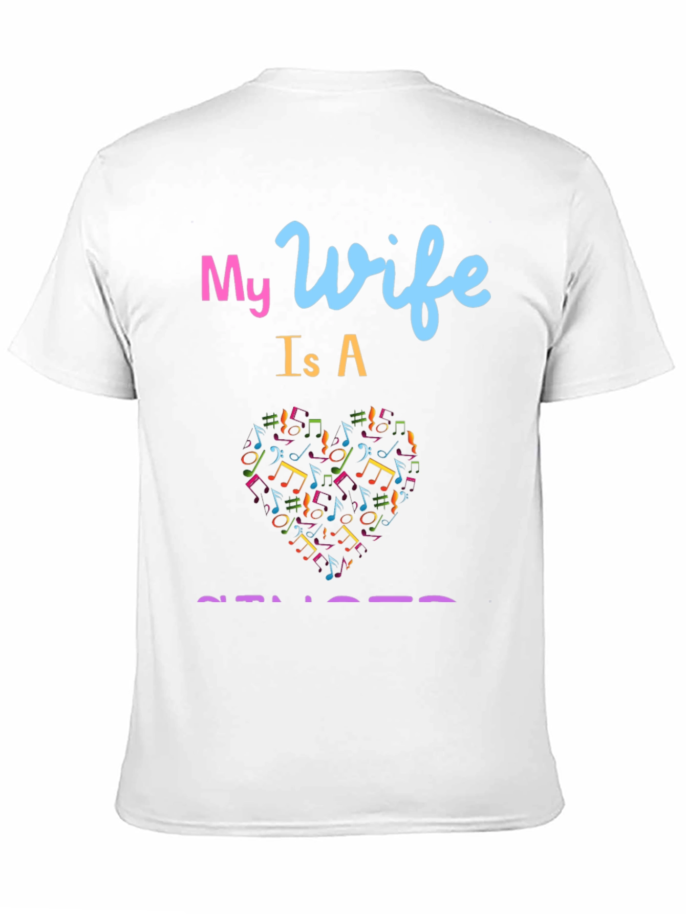 My Wife is a Singer Graphic Tee