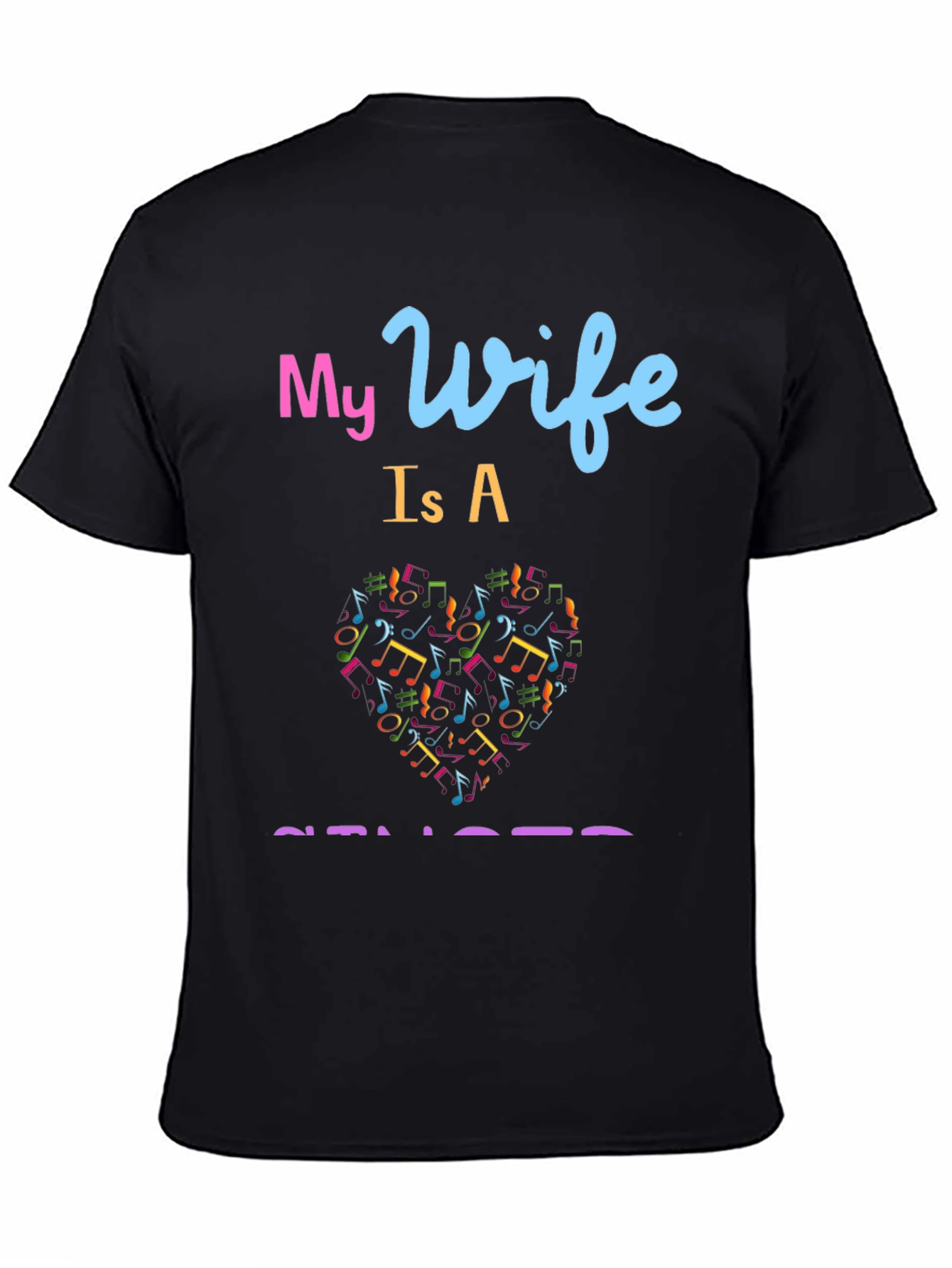 My Wife is a Singer Graphic Tee