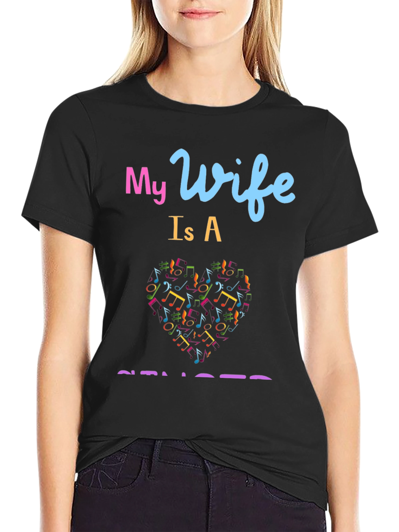 My Wife is a Singer Graphic Tee