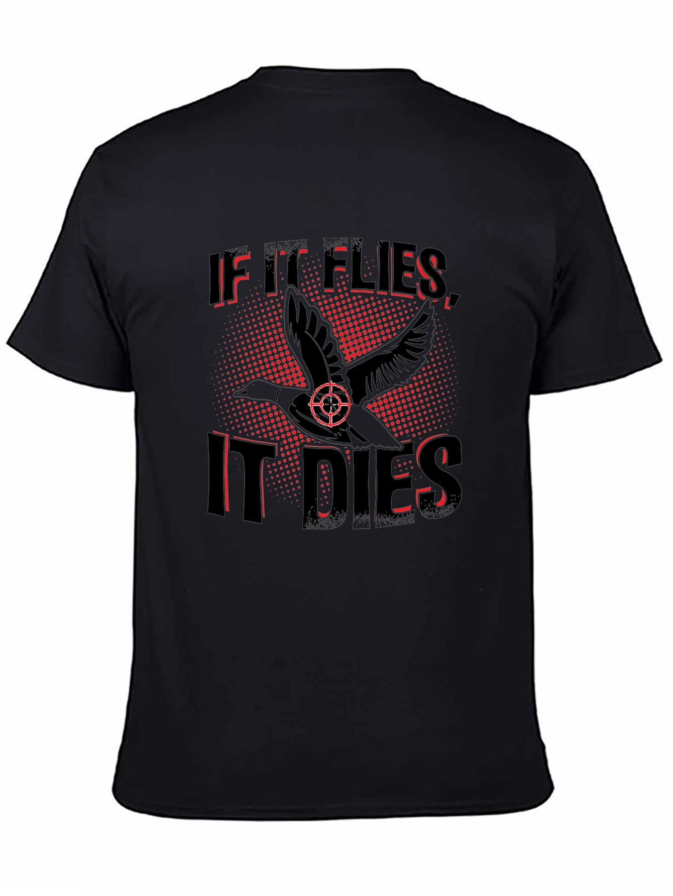 If It Flies It Dies Graphic Tee