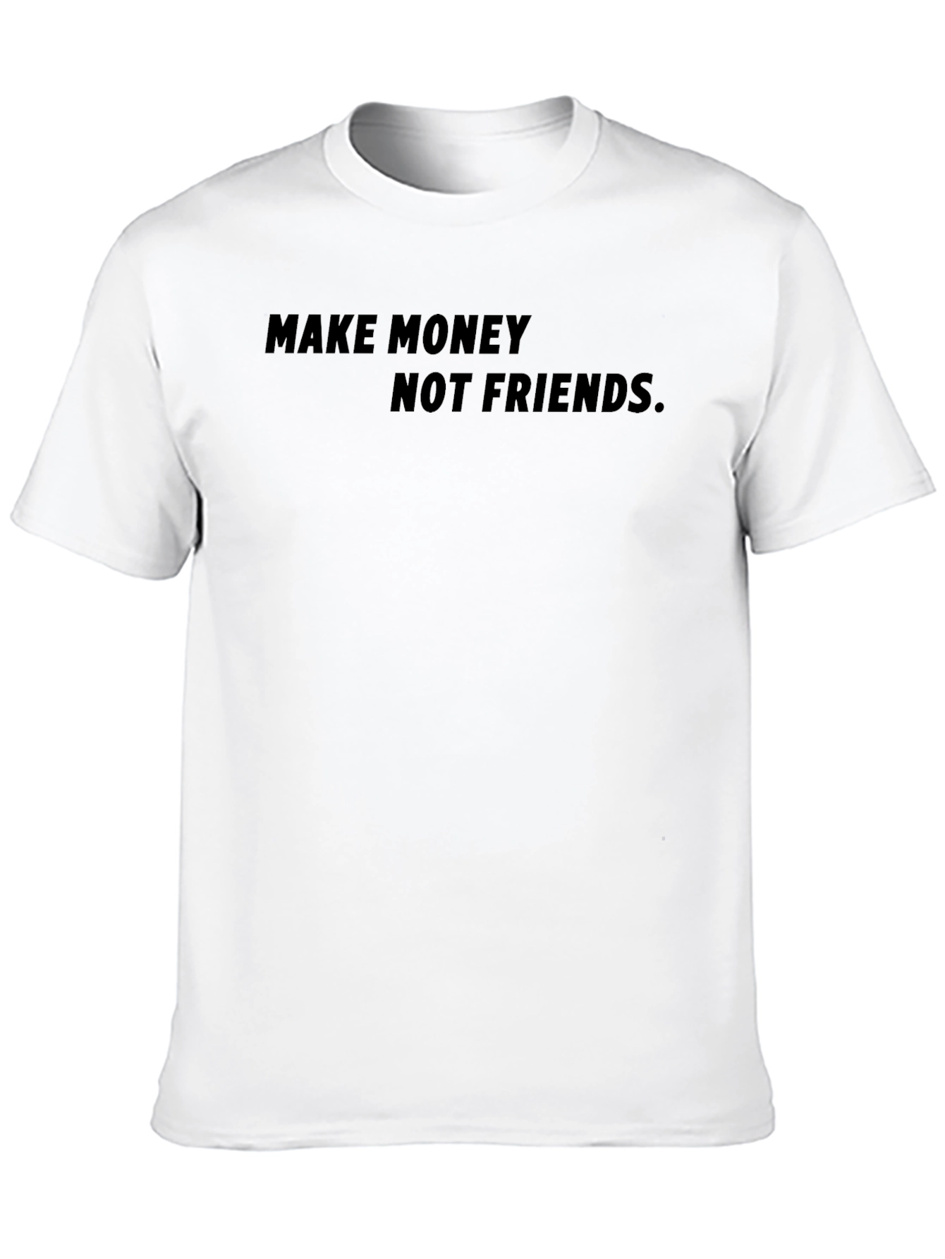 Make Money Not Friends Black Graphic Tee