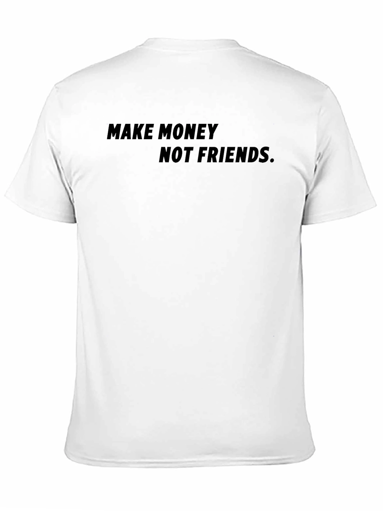 Make Money Not Friends Black Graphic Tee