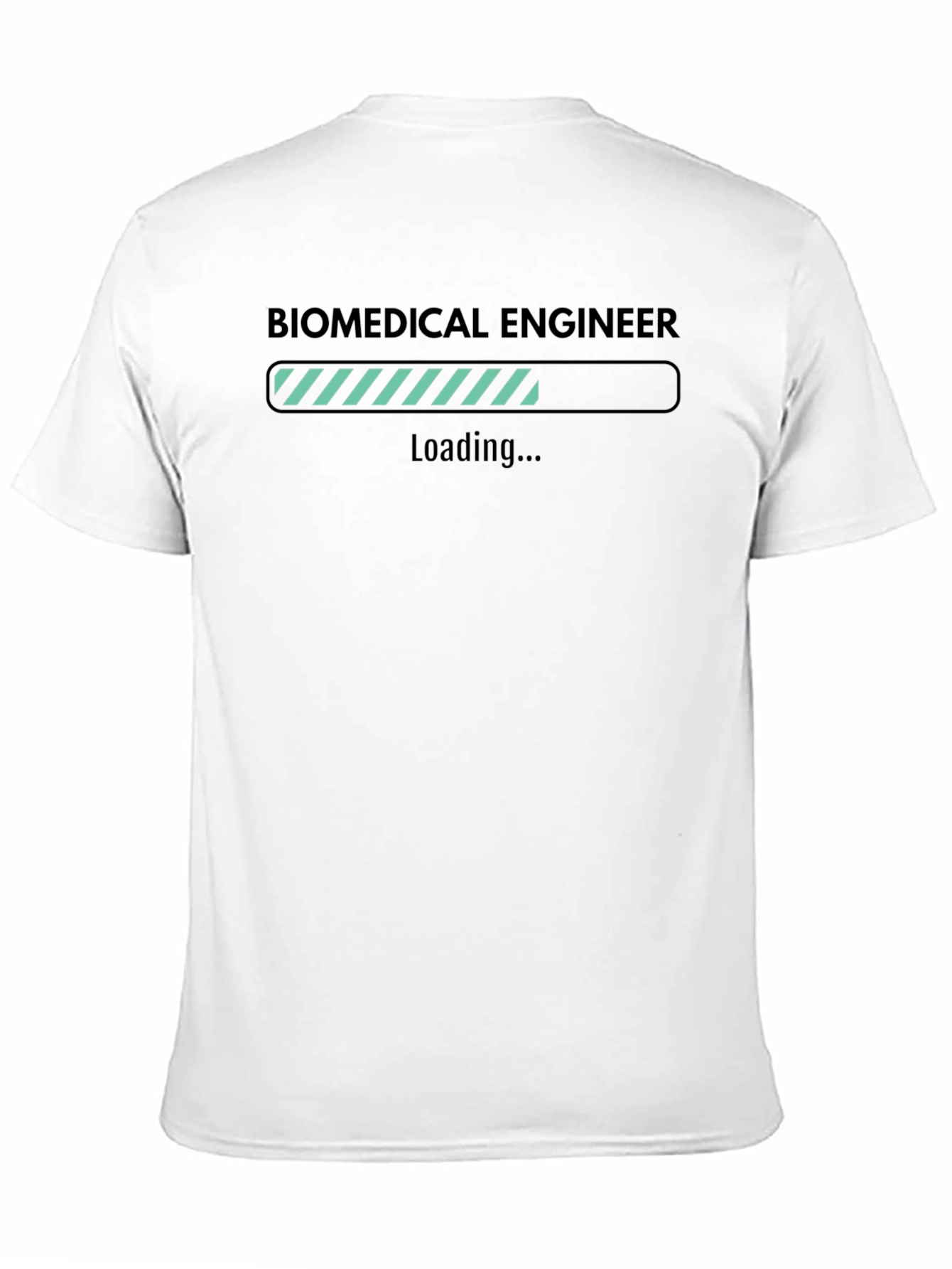 Biomedical Engineer Loading T-Shirt