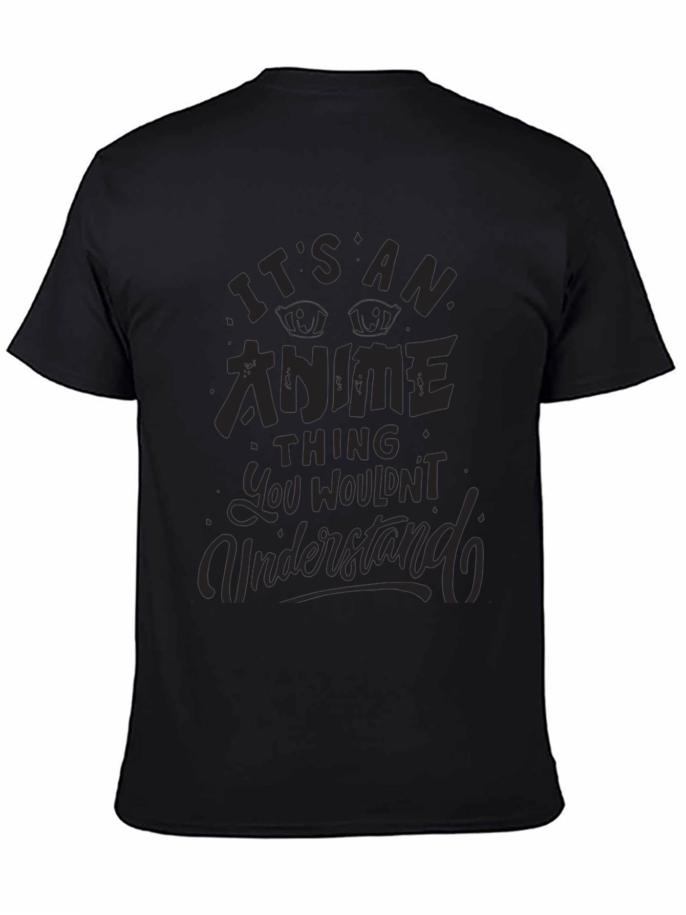 Anime Thing T-Shirt - You Wouldnt Understand