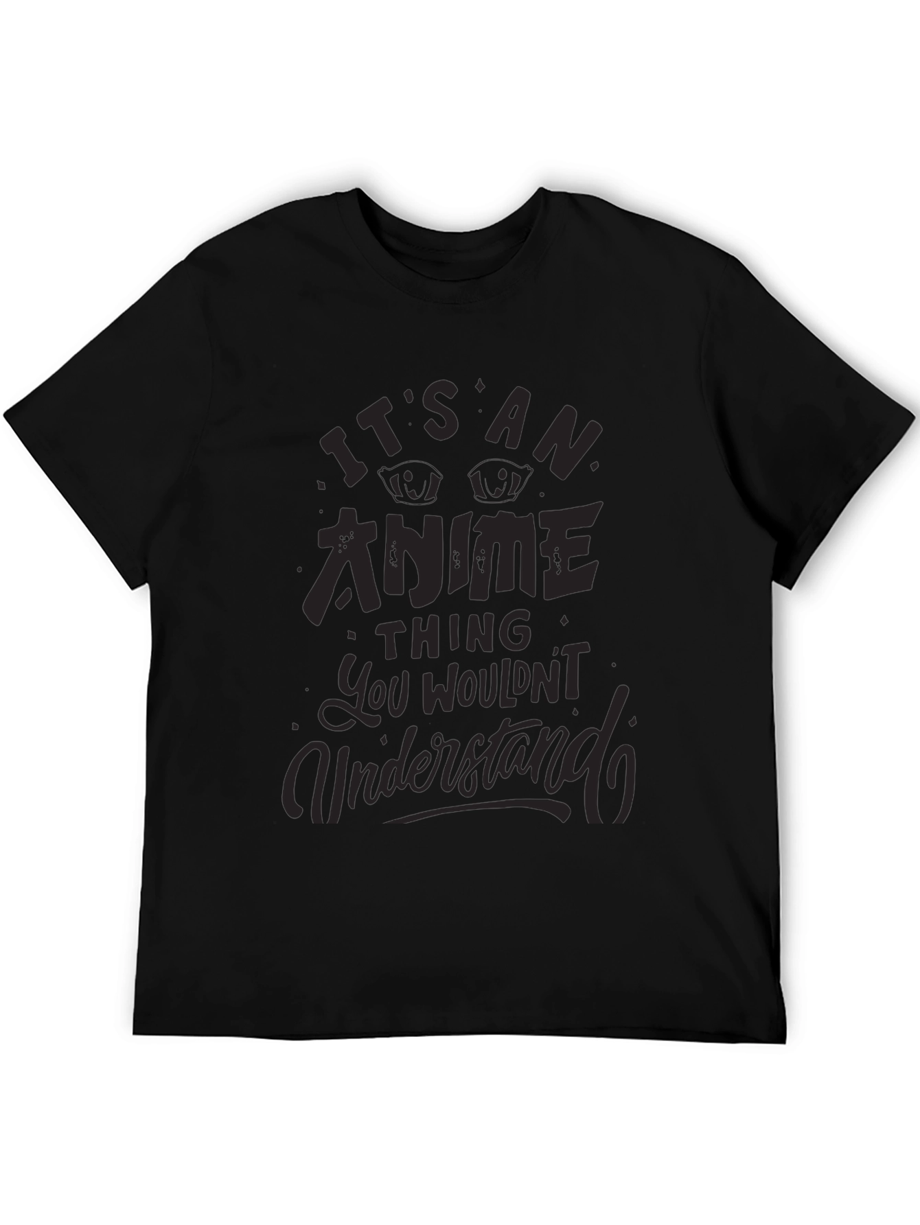 Anime Thing T-Shirt - You Wouldnt Understand