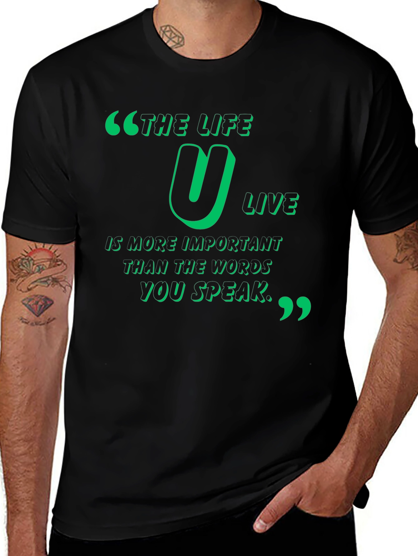 Inspirational Quote T-Shirt - The Life U Live